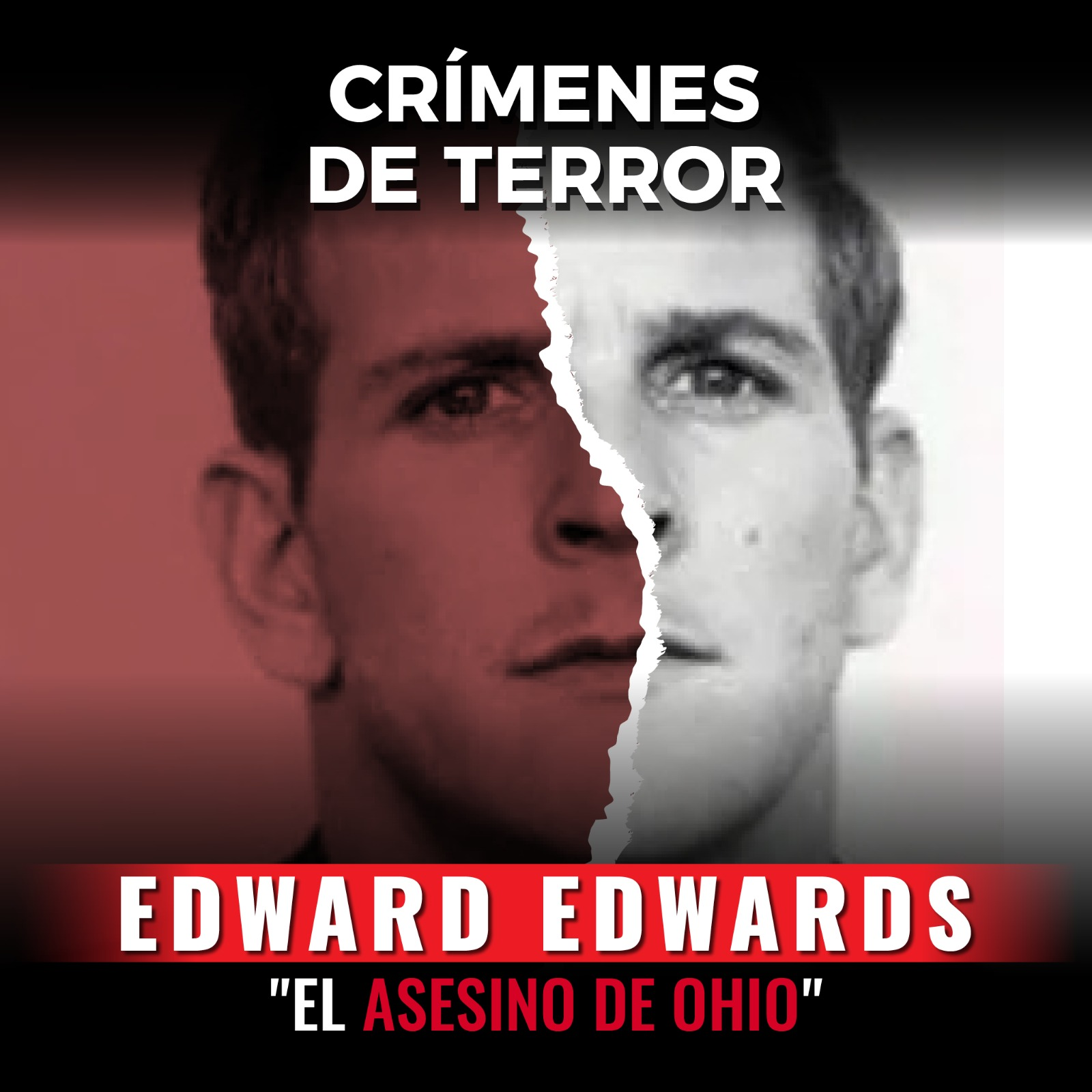 cover of episode Episodio #156 Edward Edwards, "El Asesino de Ohio"