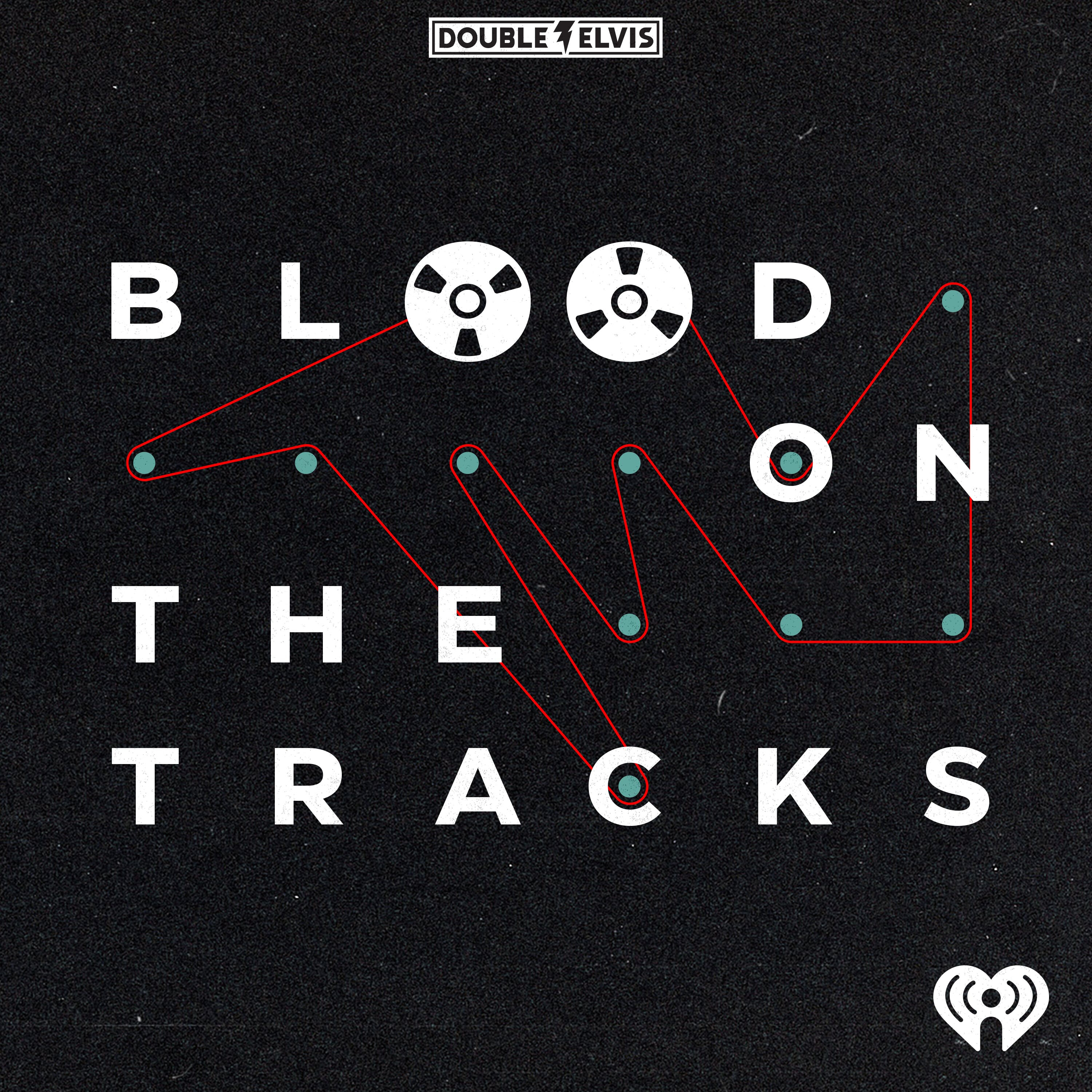 Introducing: Blood on the Tracks an iHeartRadio Original