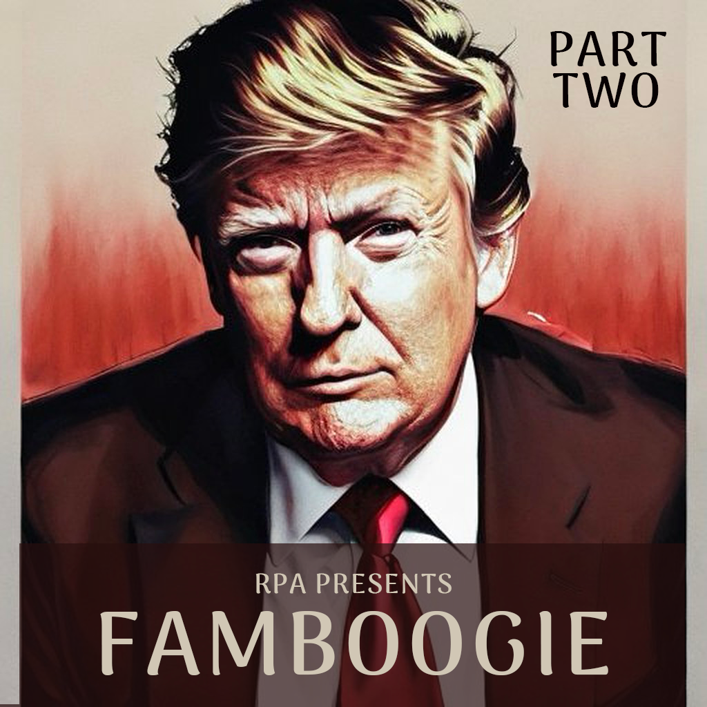 Famboogie 033: Liberation Day (Part Two)