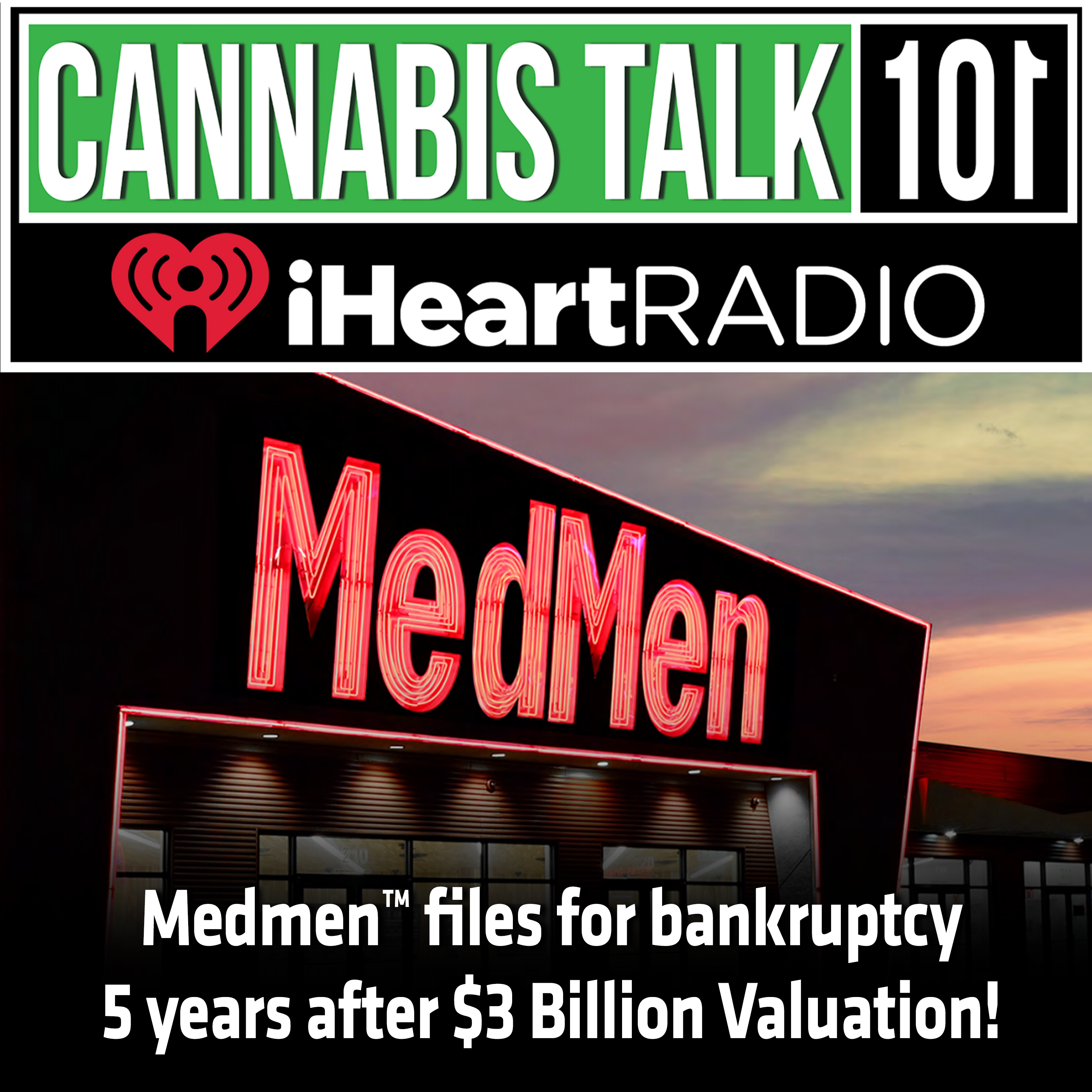 Medmen™ files for bankruptcy 5 years after $3 Billion Valuation!
