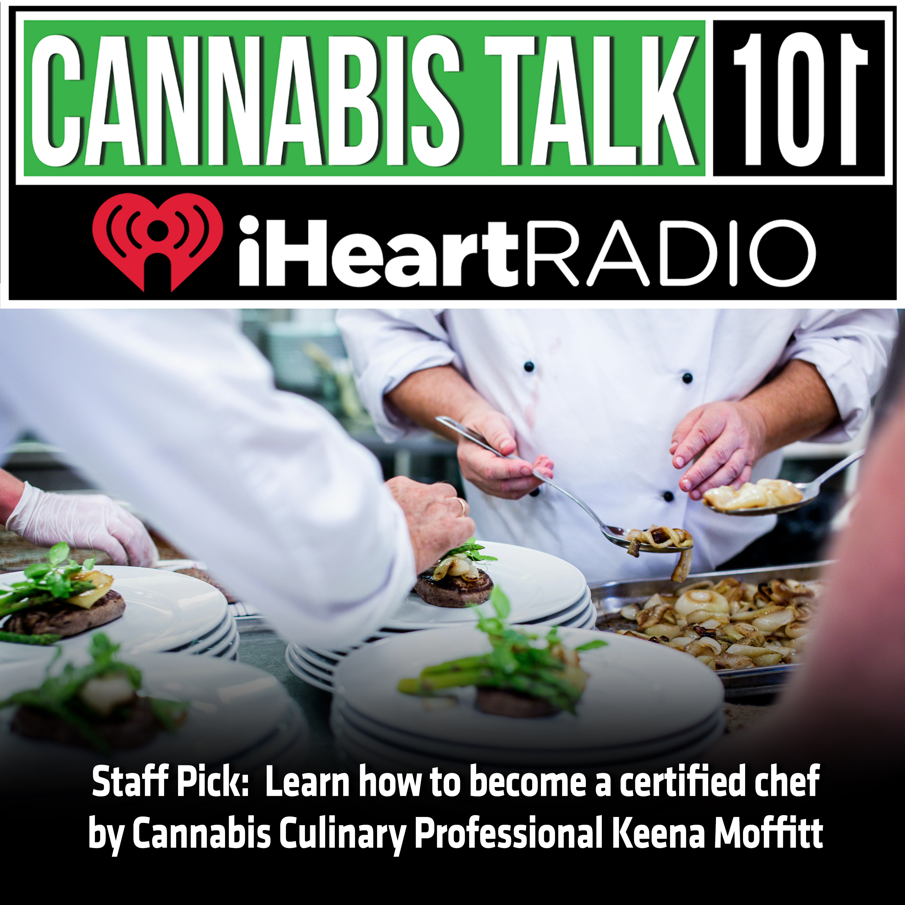 Staff Pick:  Learn how to become a certified chef by Cannabis Culinary Professional Keena Moffitt