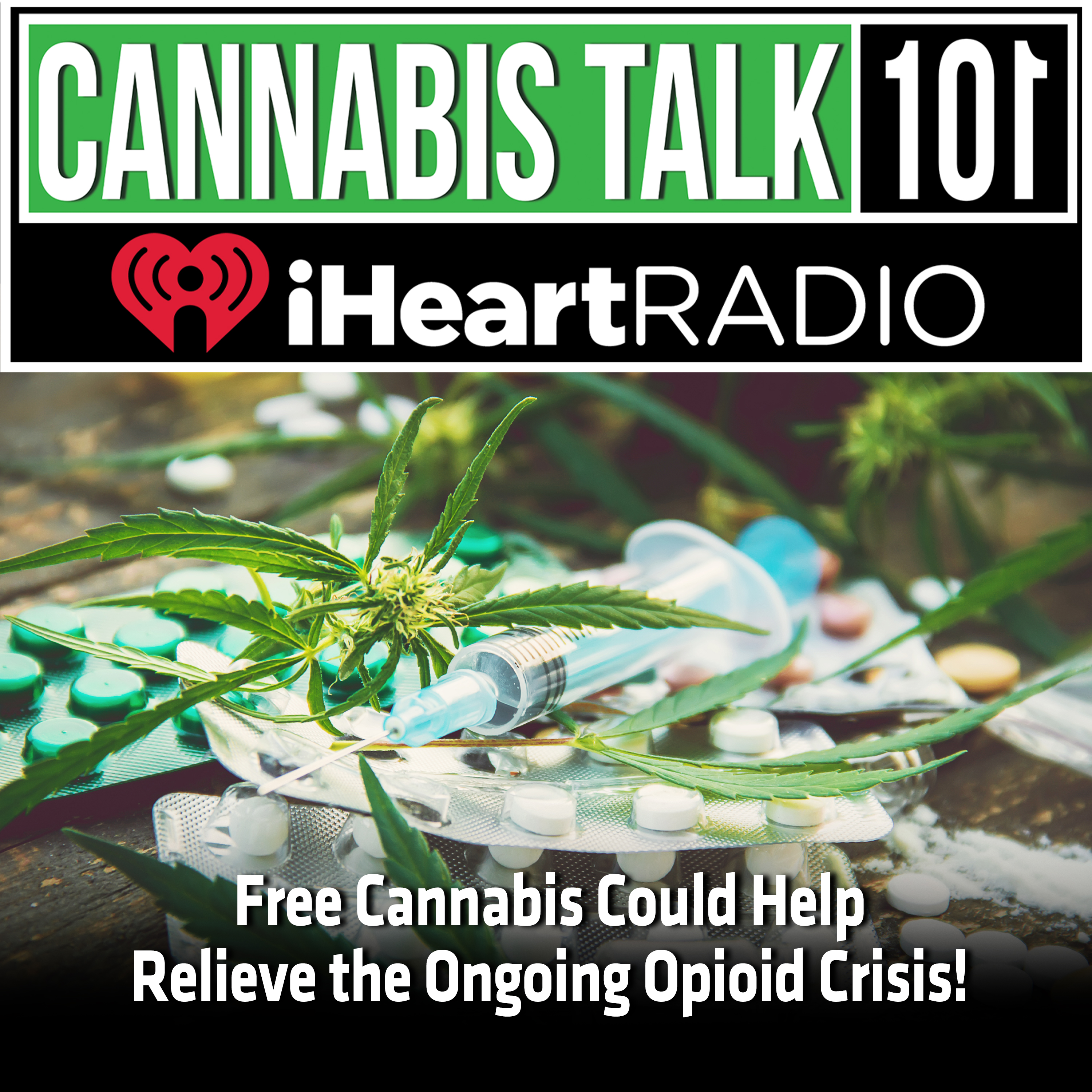 Free Cannabis Could Help Relieve the ongoing Opioid Crisis!