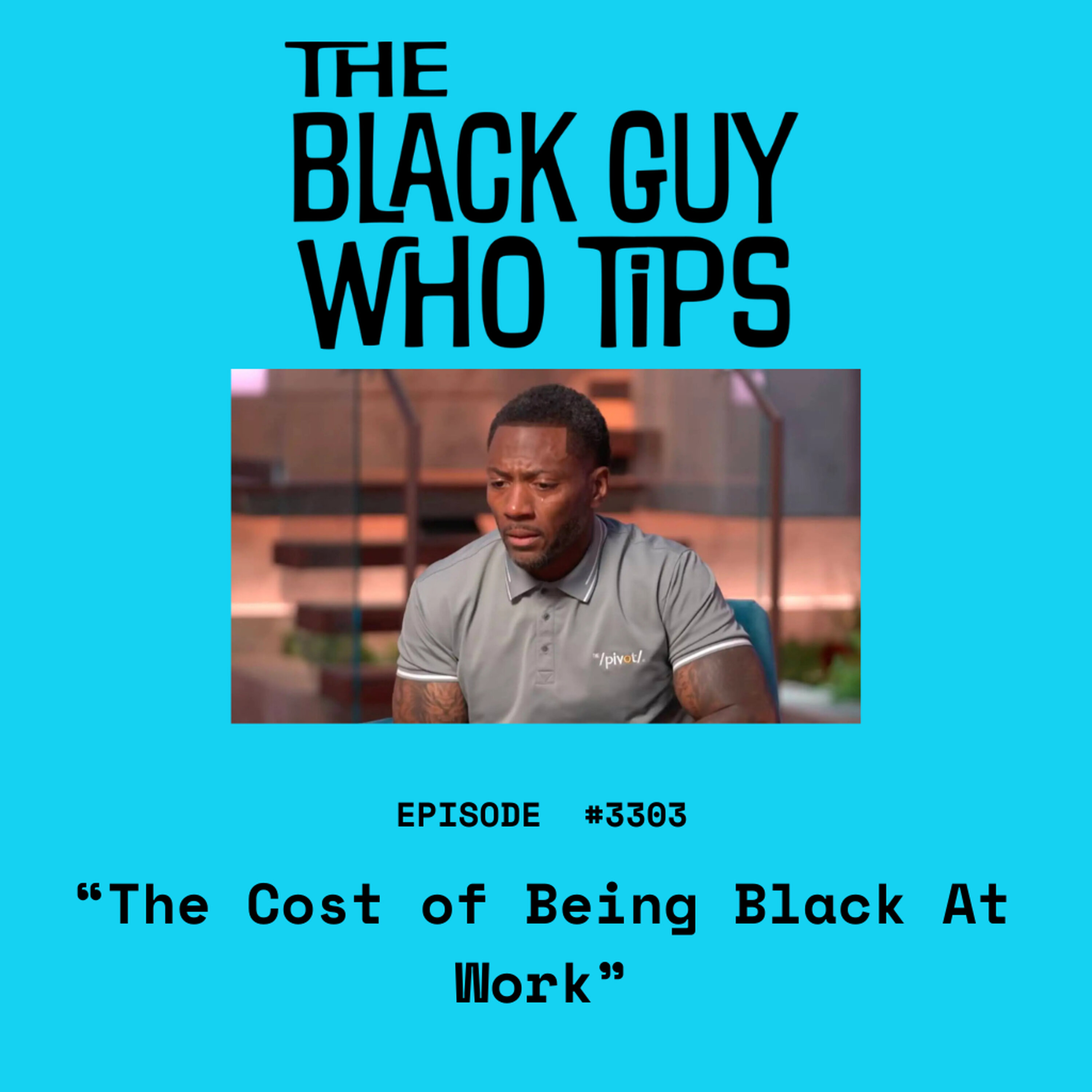 3303: The Cost of Being Black At Work episode artwork