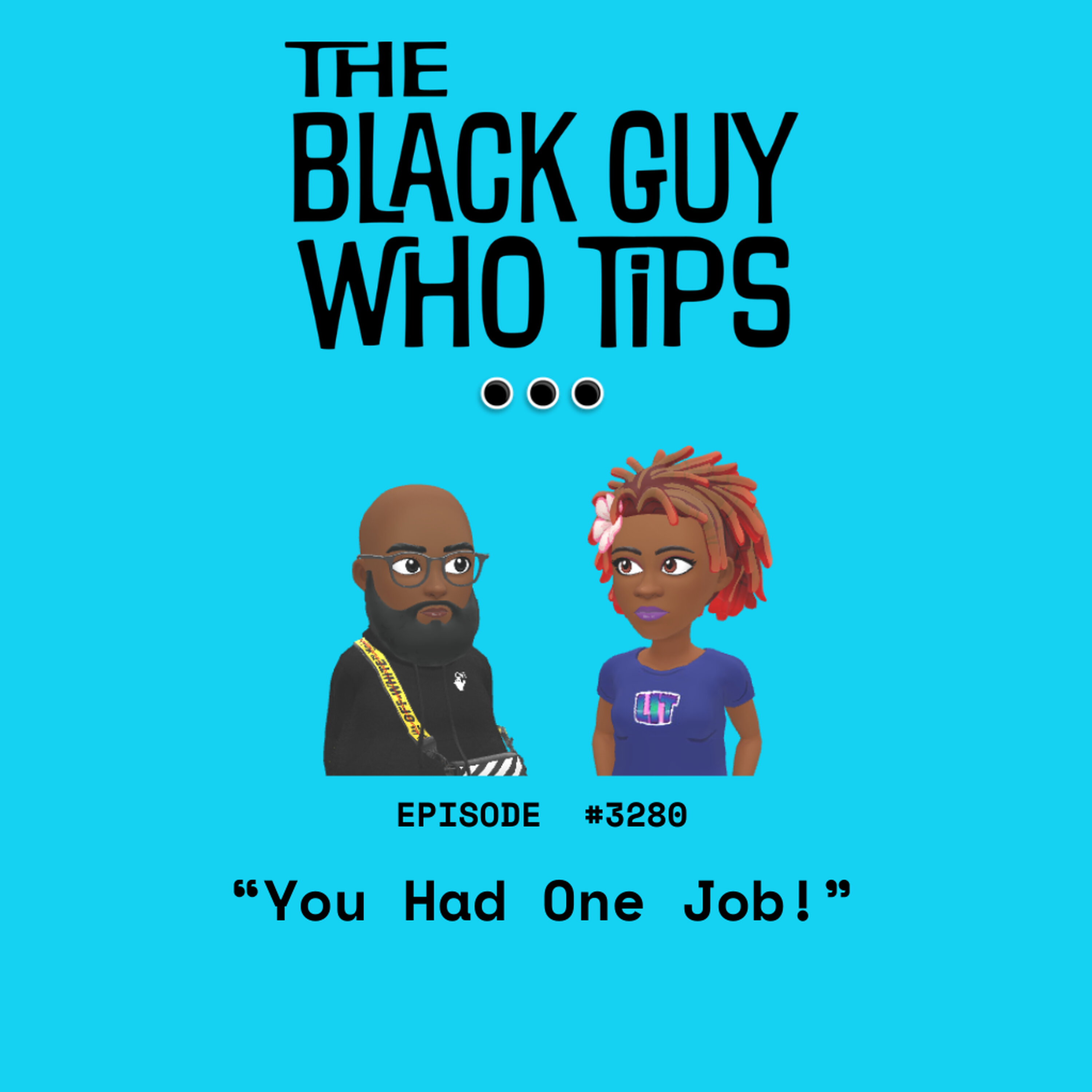 3280: You Had One Job! episode artwork