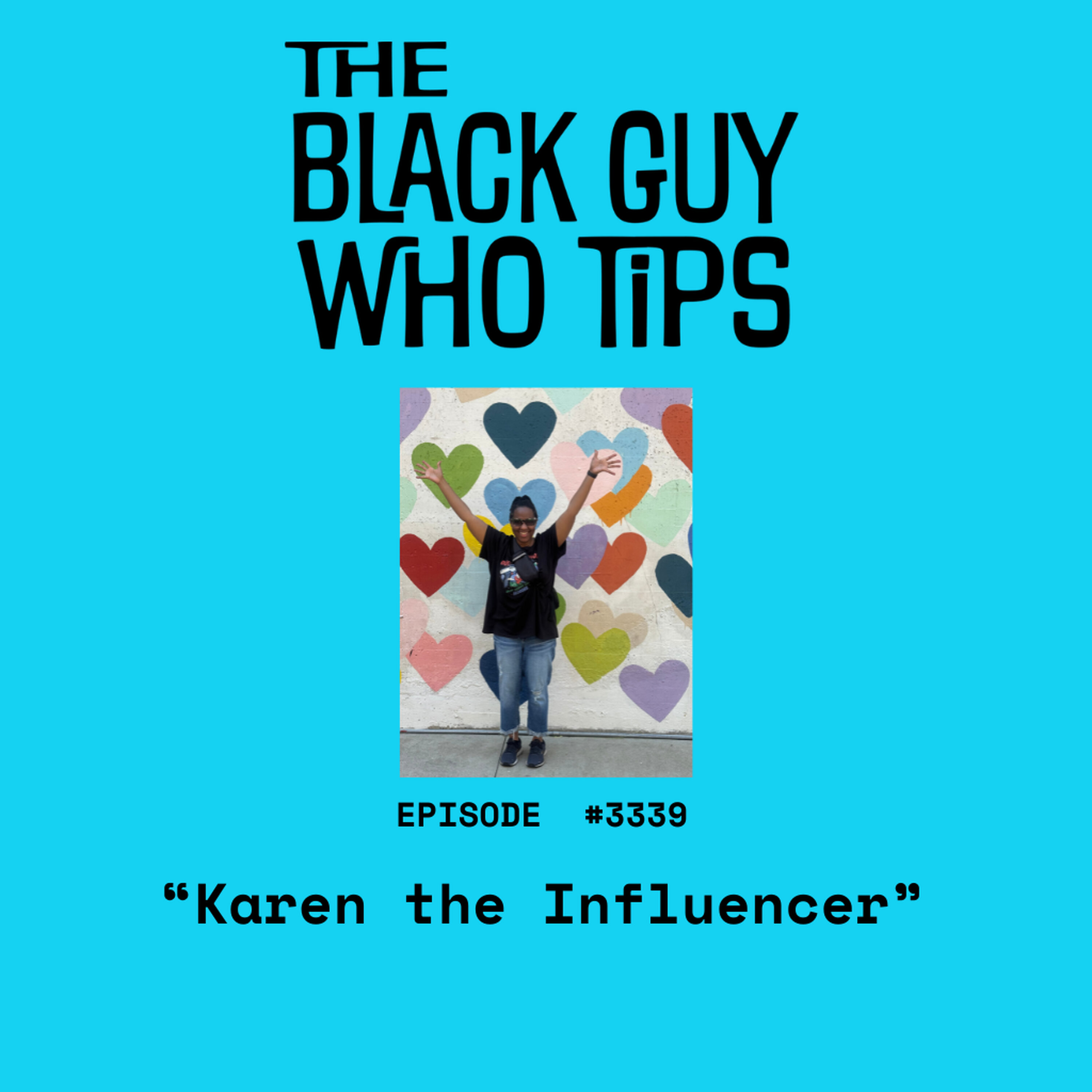 3339: Karen the Influencer