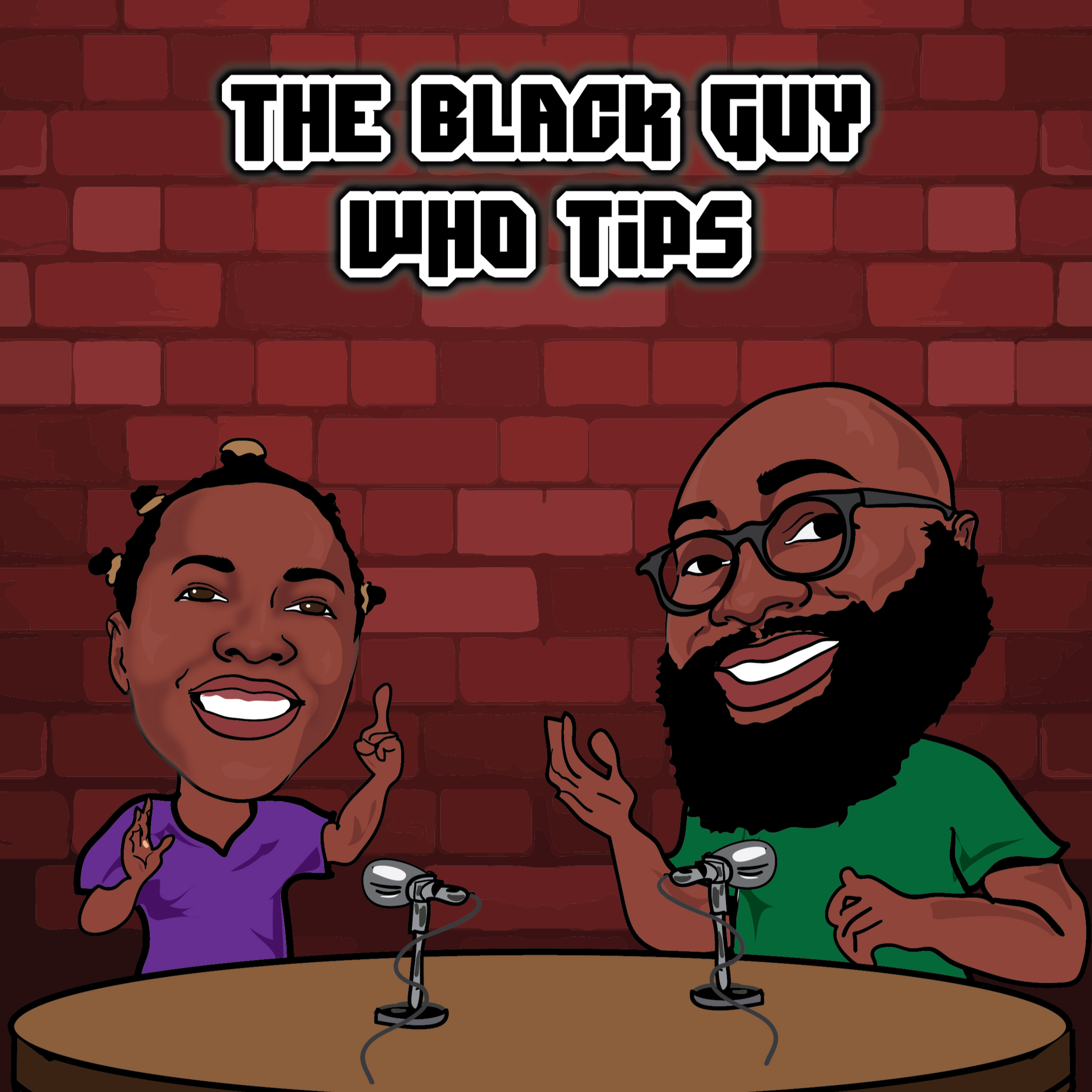 The Black Guy Who Tips Podcast