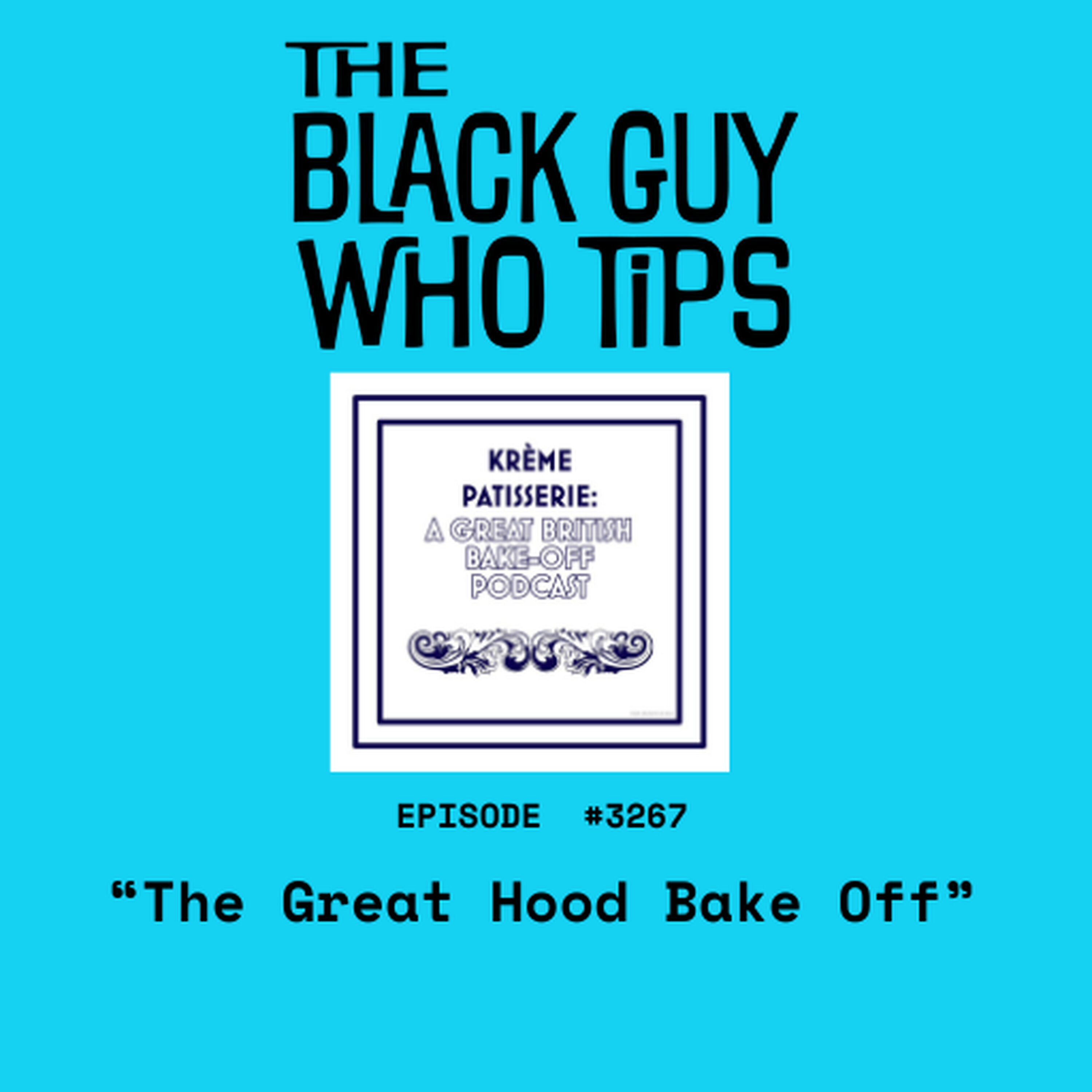 3267: The Great Hood Bake Off episode artwork