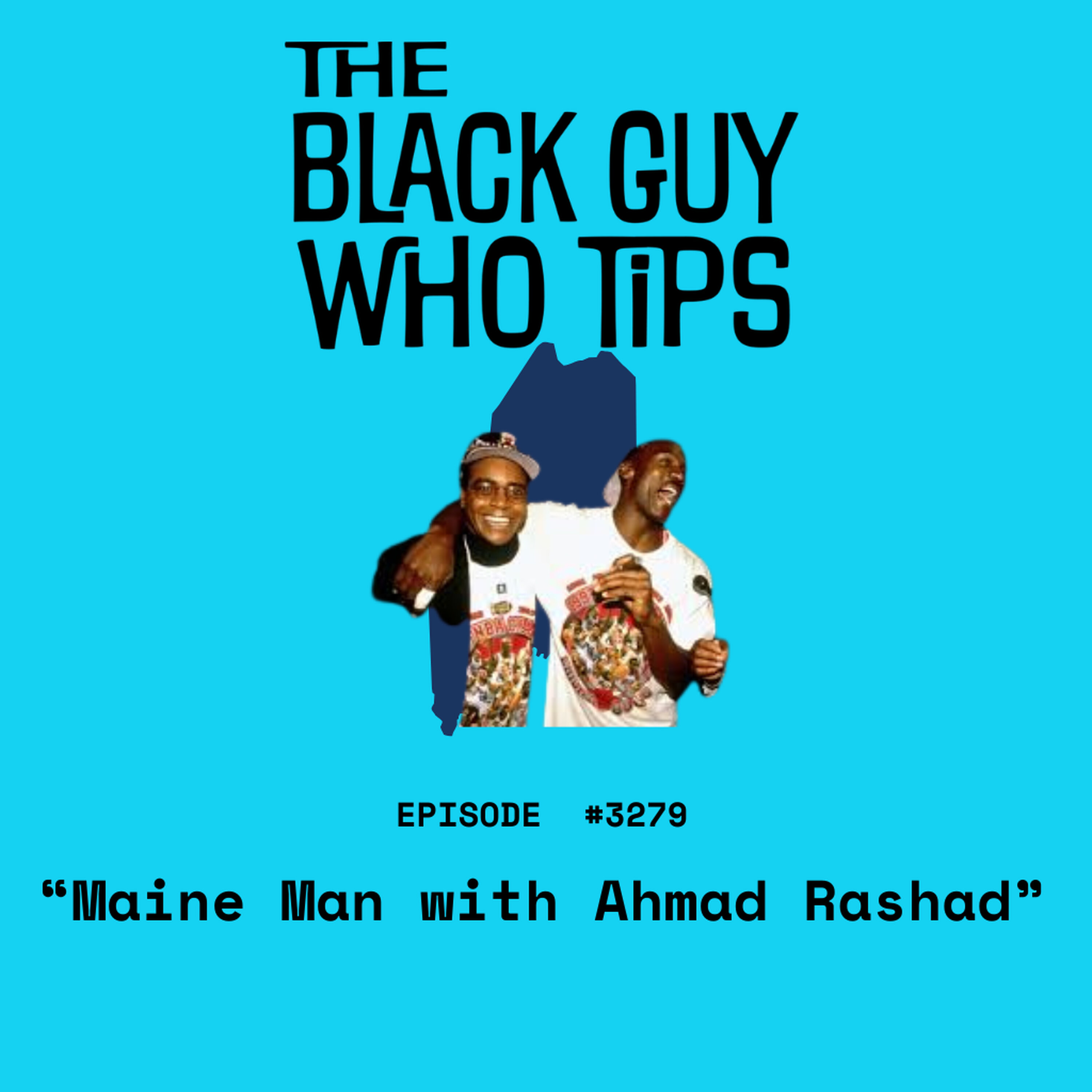 3279: Maine Man with Ahmad Rashad episode artwork