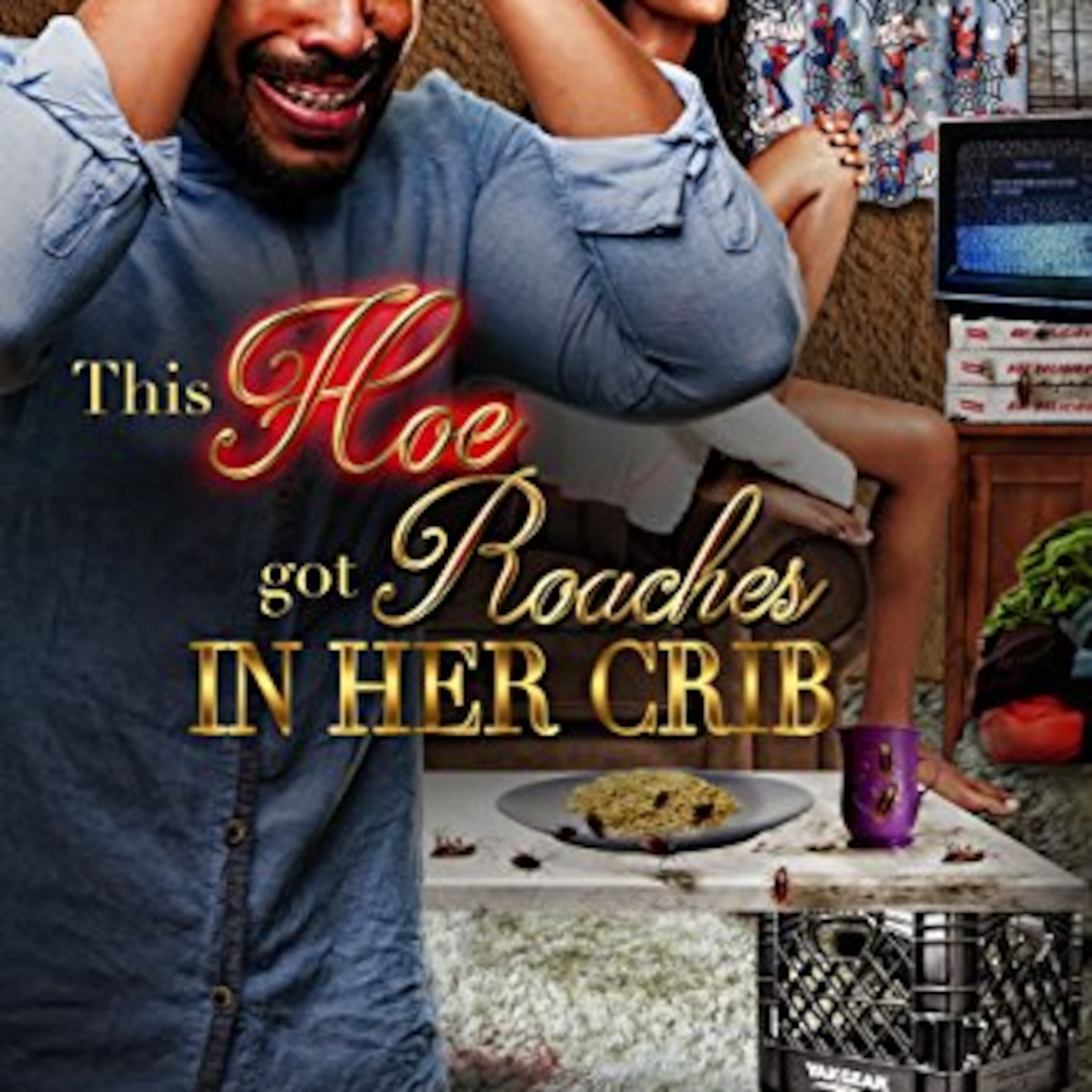 1778: This Hoe Got Roaches In Her Crib Review