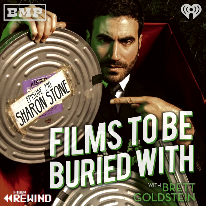 Sharon Stone (episode 99 rewind!) • Films To Be Buried With with Brett Goldstein #290