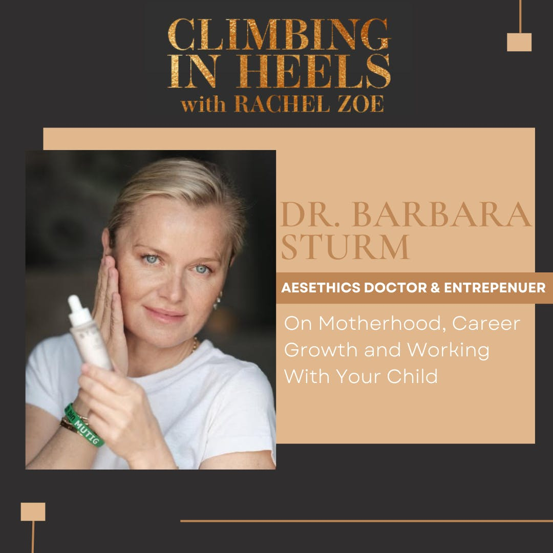 Dr. Barbara Sturm: Motherhood and Working With Your Child