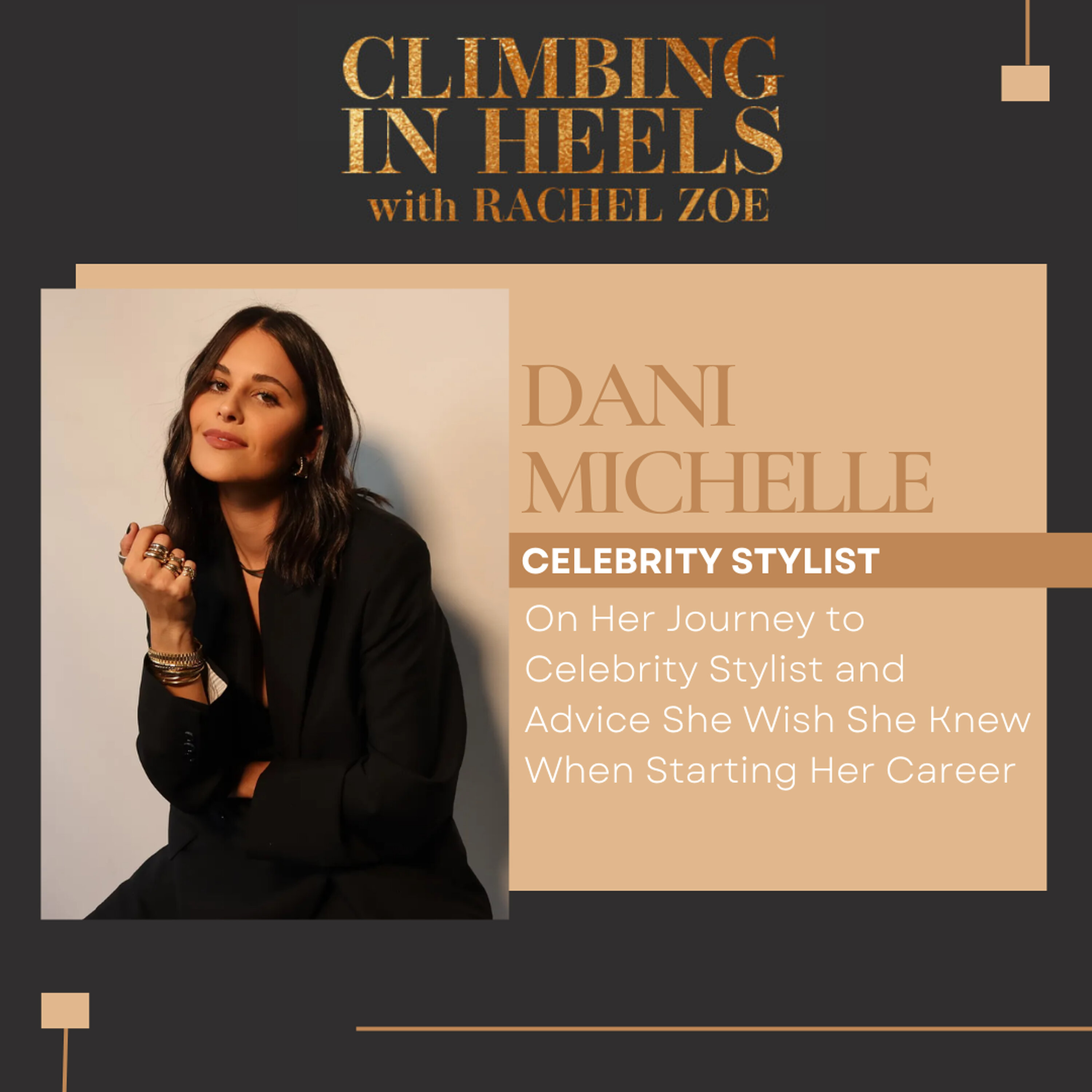 ICYMI: Dani Michelle - Celebrity Stylist