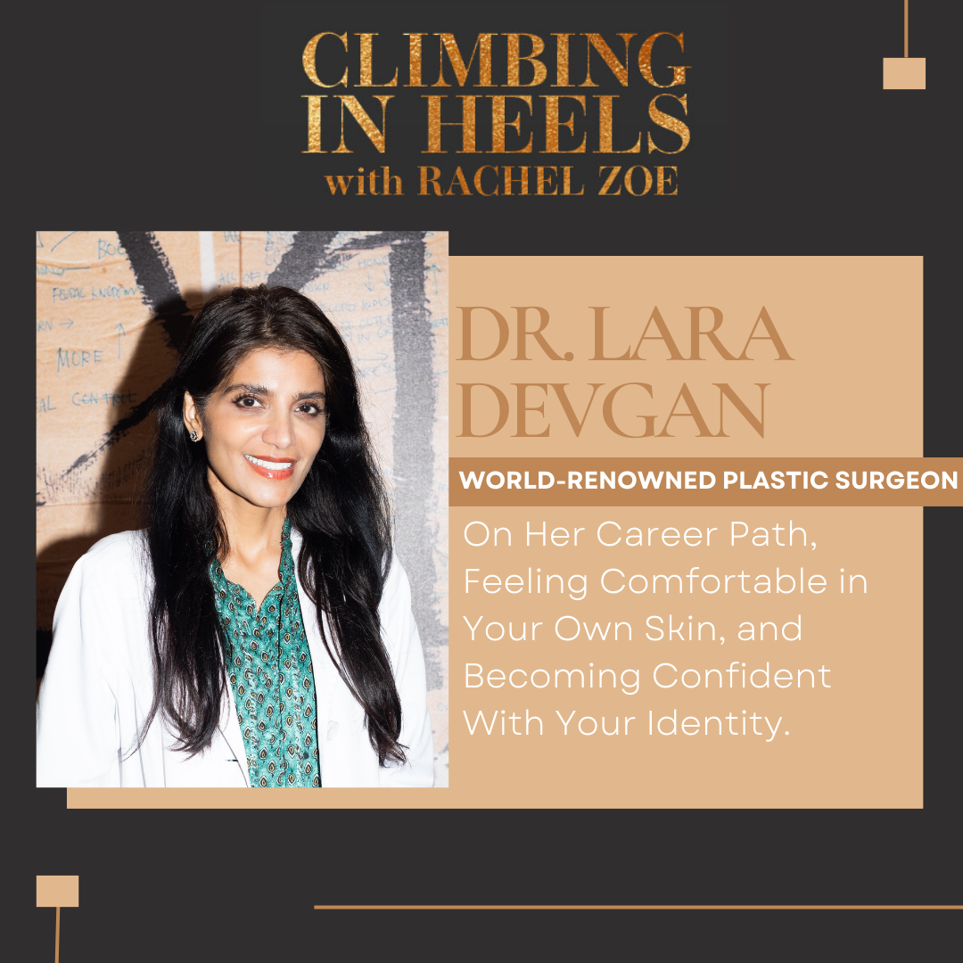 Dr. Lara Devgan: Identity and Confidence