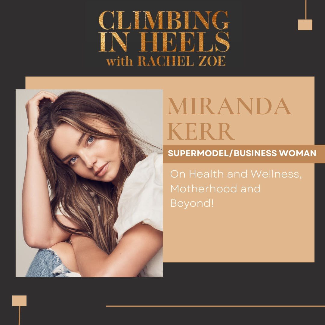 Miranda Kerr: Health and Wellness, Motherhood and Beyond!