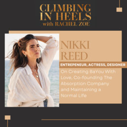 Nikki Reed: Always Evolving and Learning