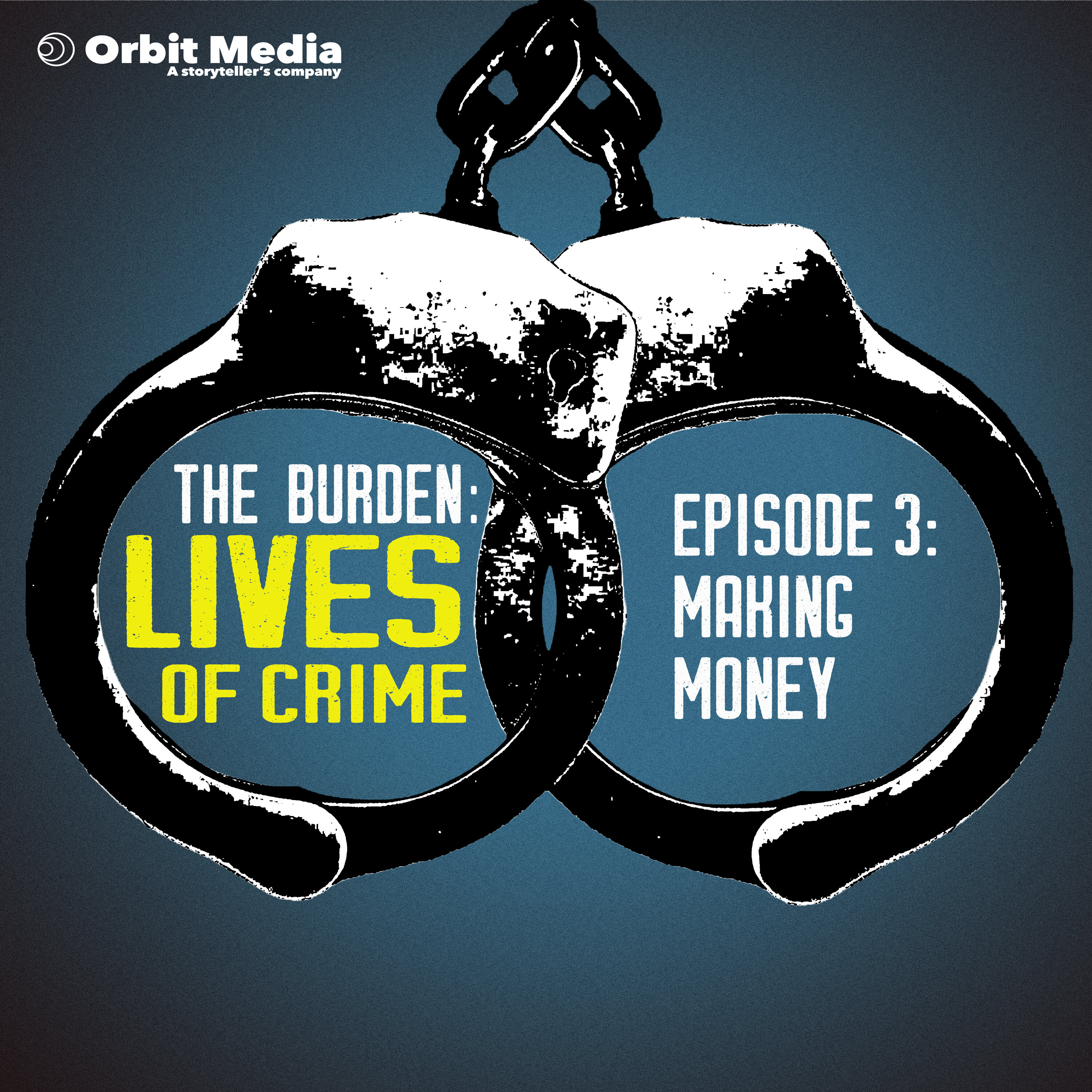 Lives of Crime | 3. Making Money episode artwork