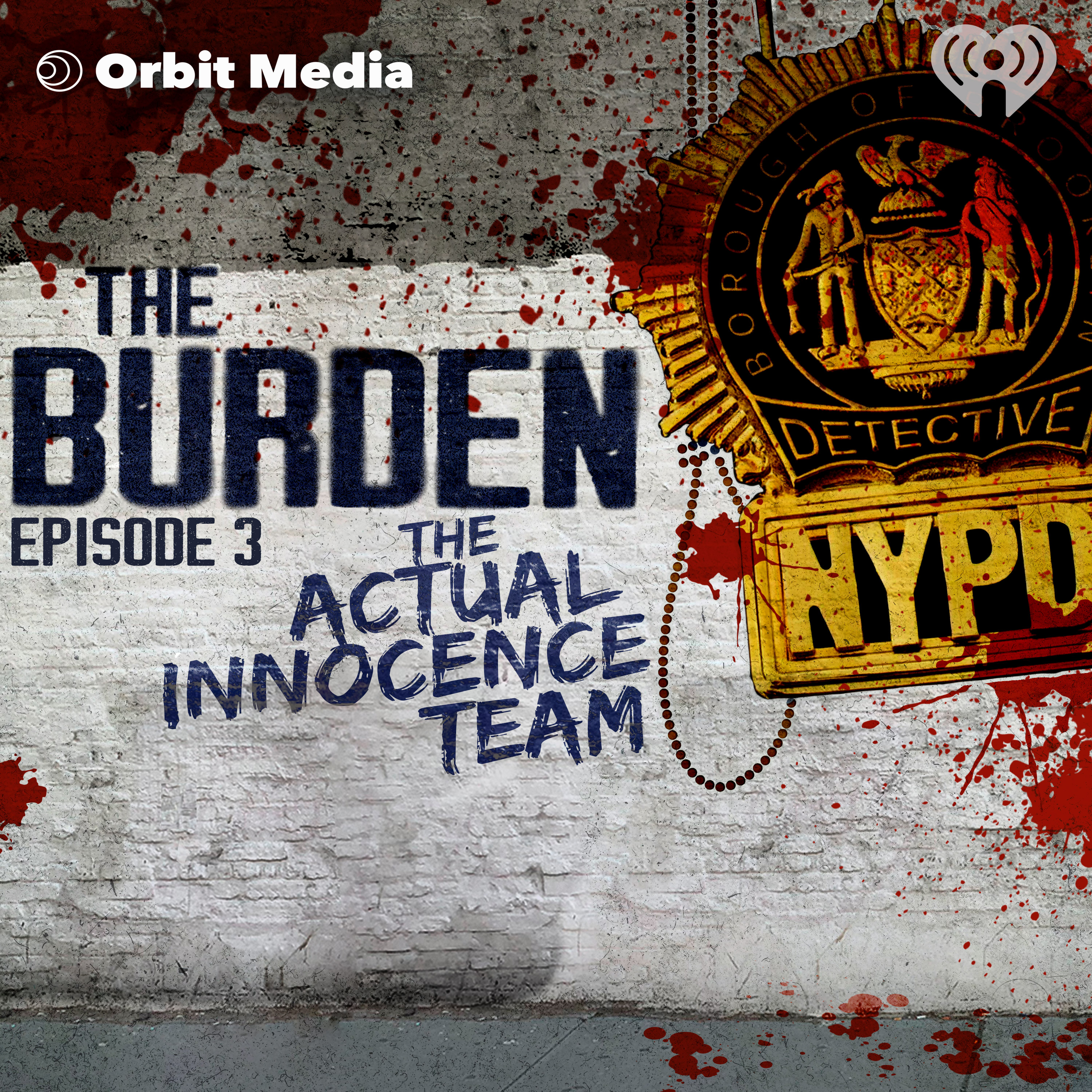 Episode 3 | The Actual Innocence Team by Orbit Media