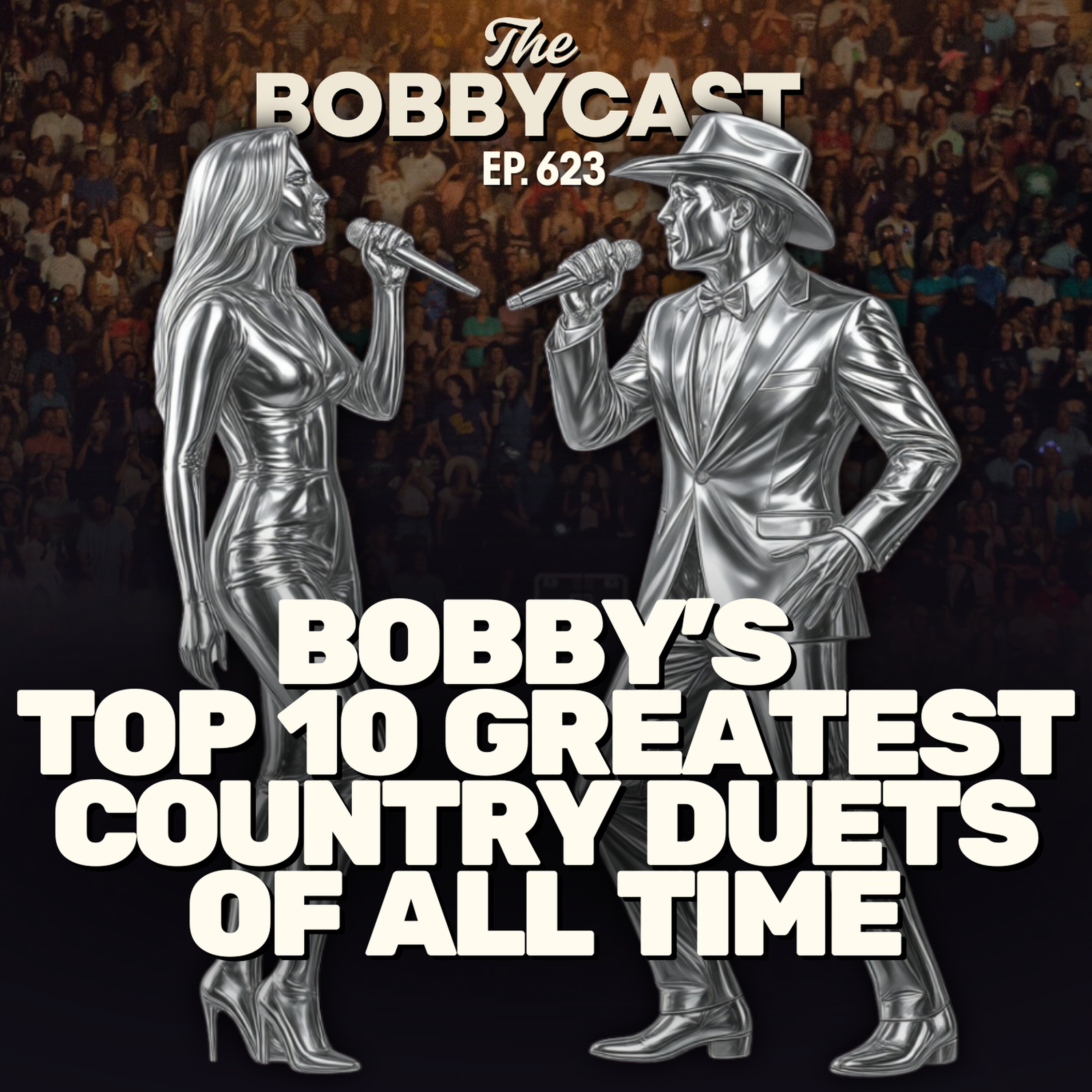BOBBYCAST #623 - Bobby's Top 10 Greatest Country Music Duets of All-Time episode artwork