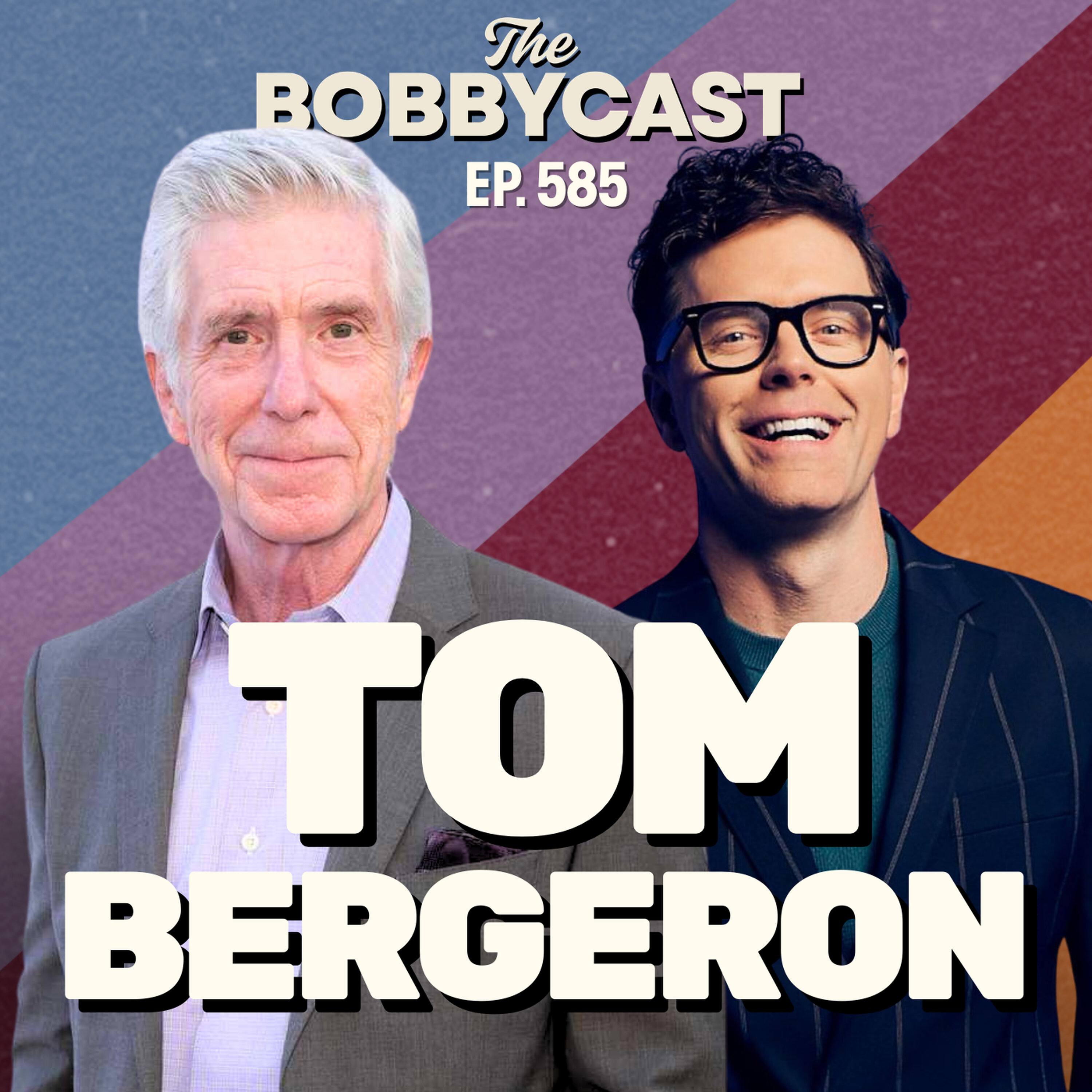 #585 - Tom Bergeron on Repairing His Friendship with Bobby & His DWTS Exit episode artwork