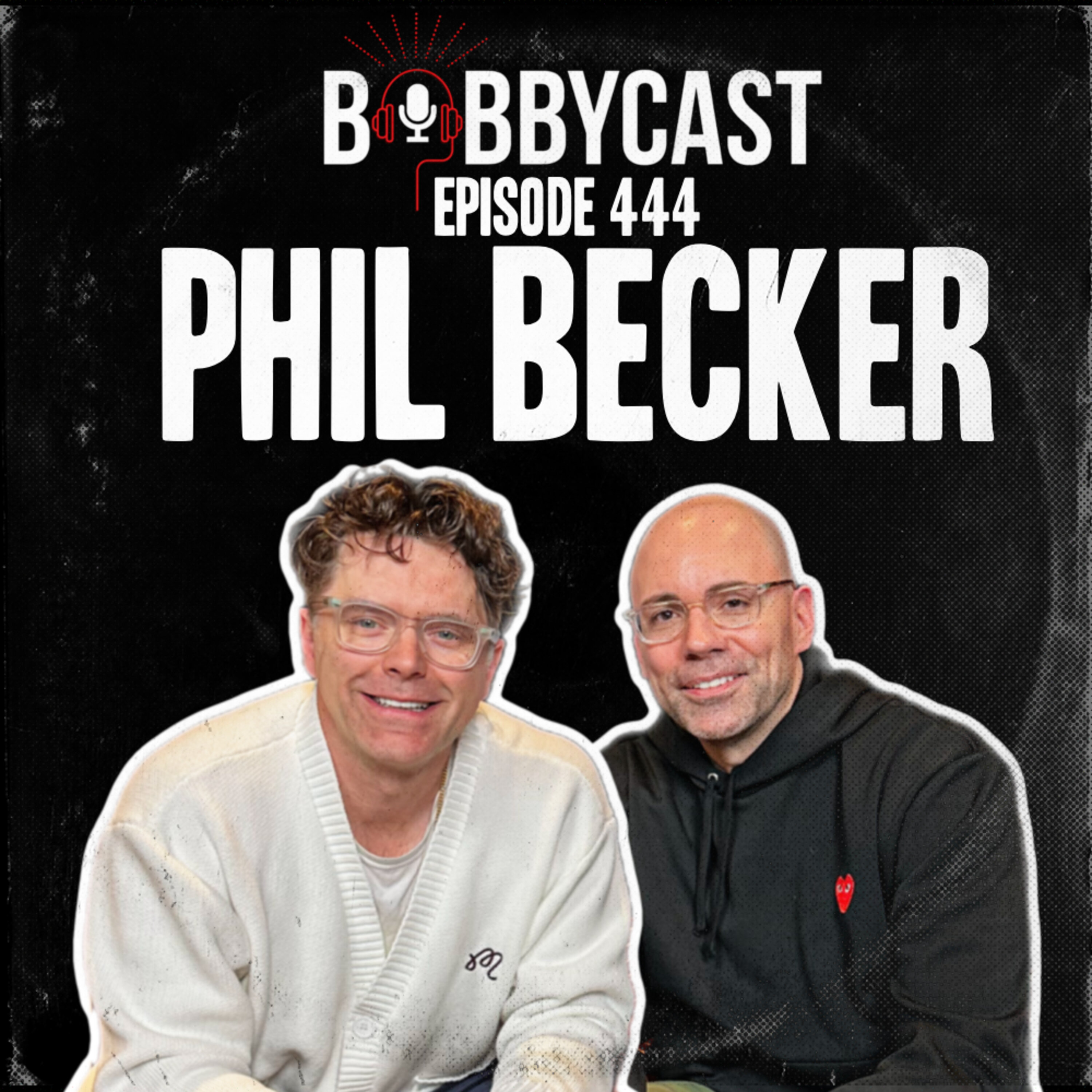 #444 - Phil Becker PT2: Phil Interviews Bobby About His Career + How To Get Through Negativity + Who Has Helped Him