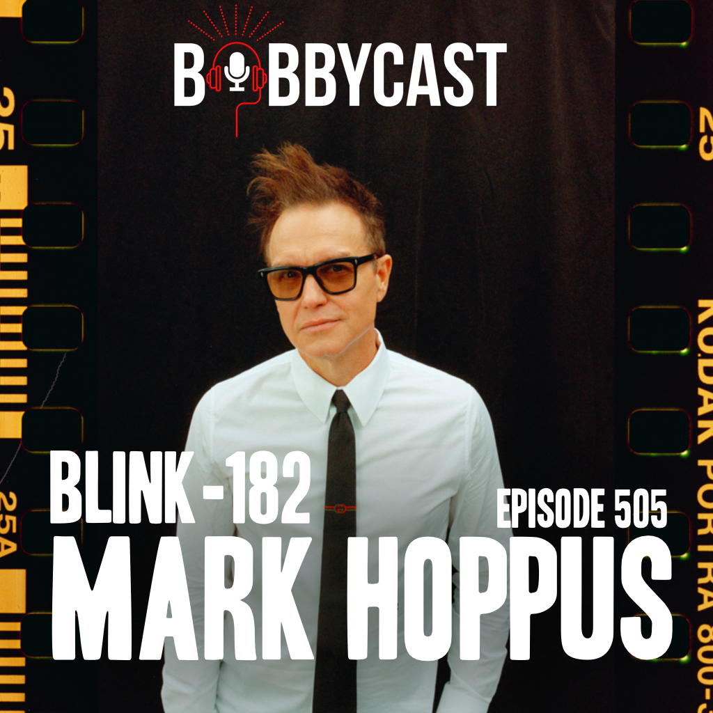 cover of episode #505 – Mark Hoppus of blink-182 on How He Met Tom Delonge & Travis Barker + His Musical Hero Kissing Him on the Mouth & The Coolest Thing About Fame + Bands Who Changed Lead Singers with Bobby & Eddie