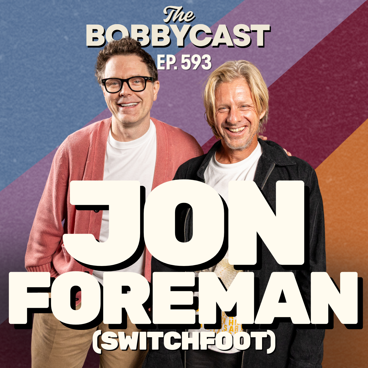 #593 - Switchfoot Lead Singer Jon Foreman on Almost Breaking Up Before “Meant to Live” Getting Dropped & Bad Financial Decisions