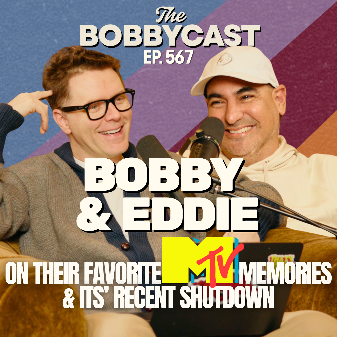 #567 - Bobby on MTV’s “Music” Era Officially Ending + The Video That Started It All + Why It Changed Pop Culture Forever + Most Memorable MTV Moments with Bobby and Eddie