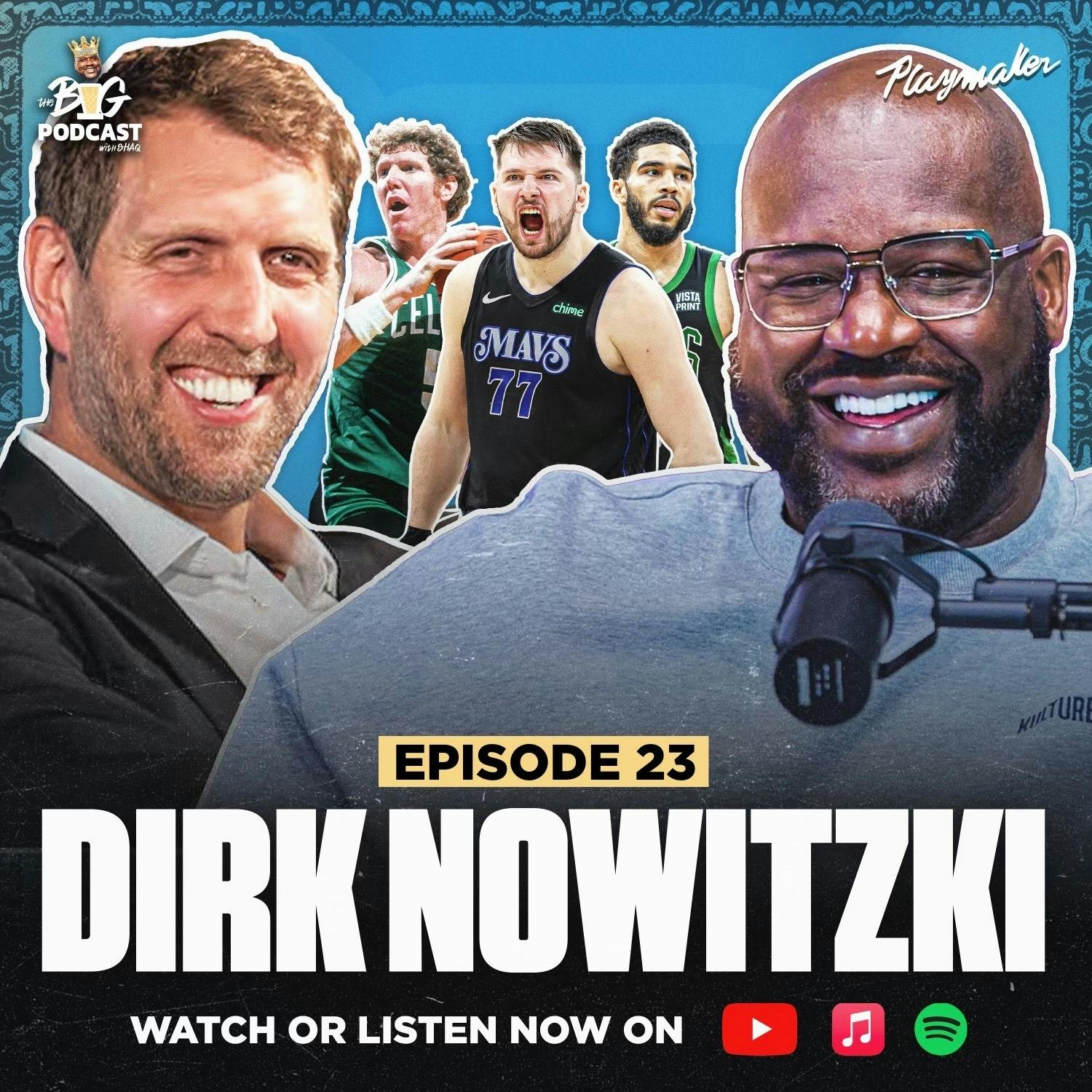 Dirk Nowitzki Raps For Shaq, Reveals Who Wins Luka vs Dirk 1v1, and Shaq Exposes Trade That Never Happened | EP 23