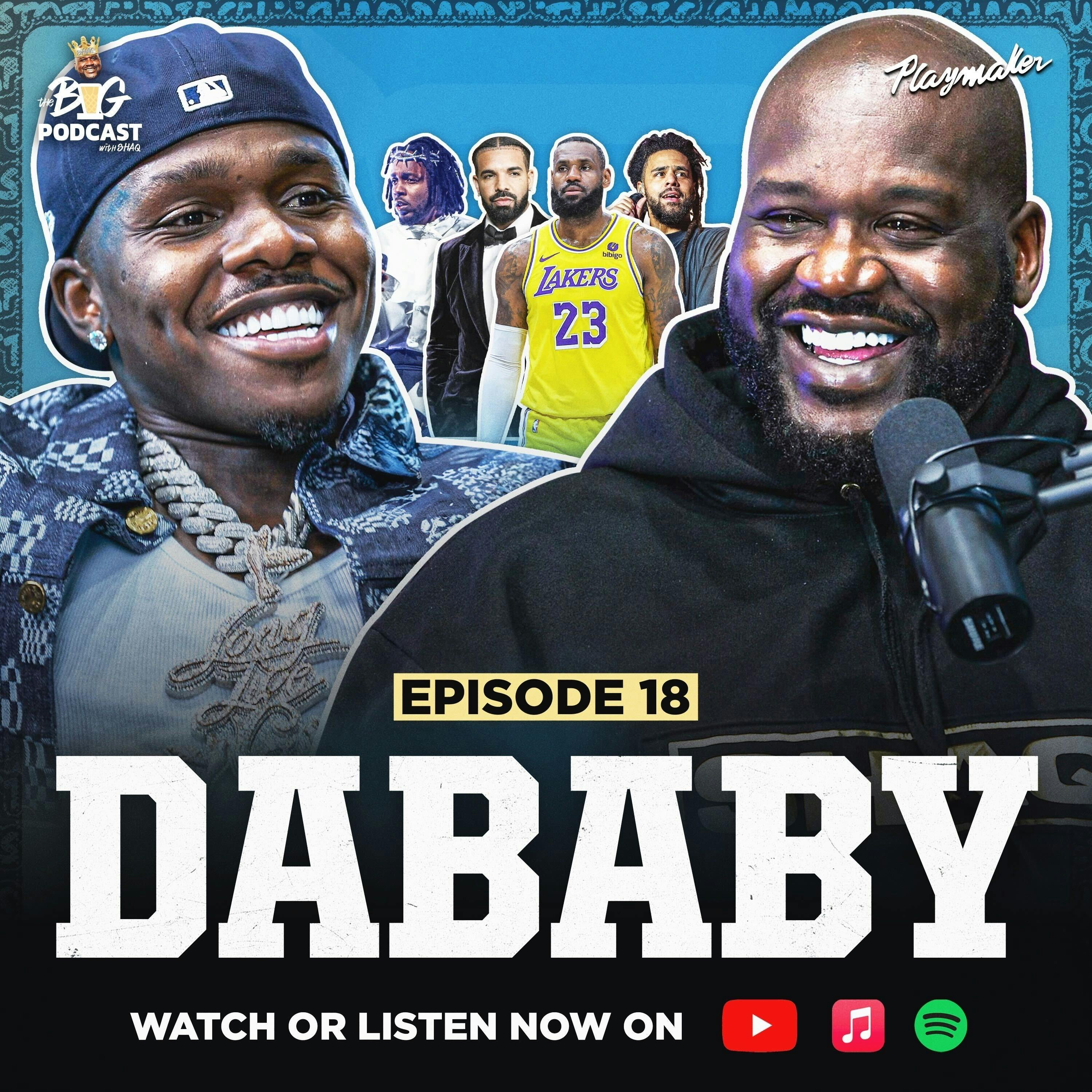 DaBaby On Rap Beefs, Being Cancelled + Sexually Assaulted, and Shaq Reveals WILD LeBron Story | Ep 18