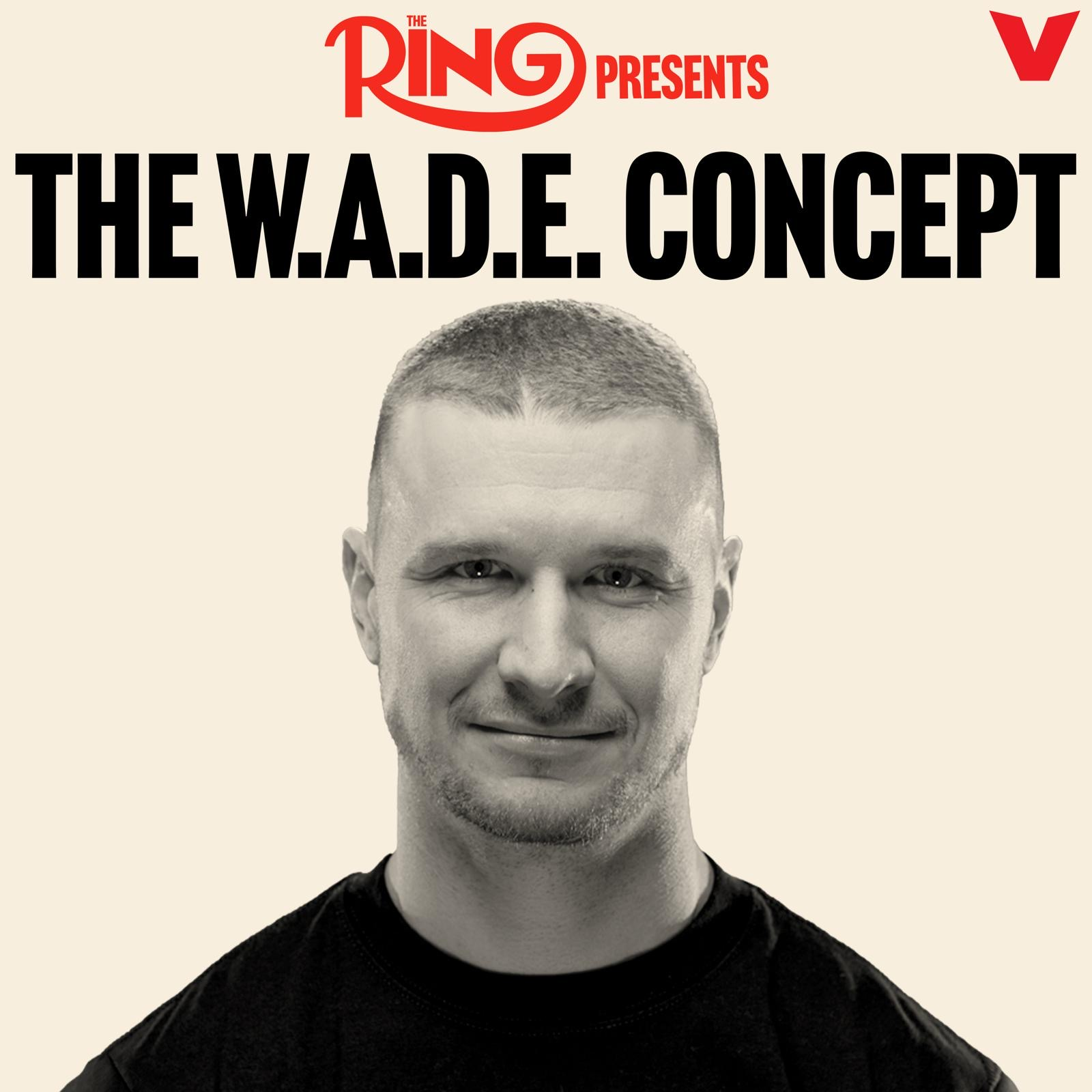 THE W.A.D.E. Concept - WEEK IN REVIEW - The Merab Interview, Zuffa boxing news, UFC 320 Predictions and Reactions... episode artwork