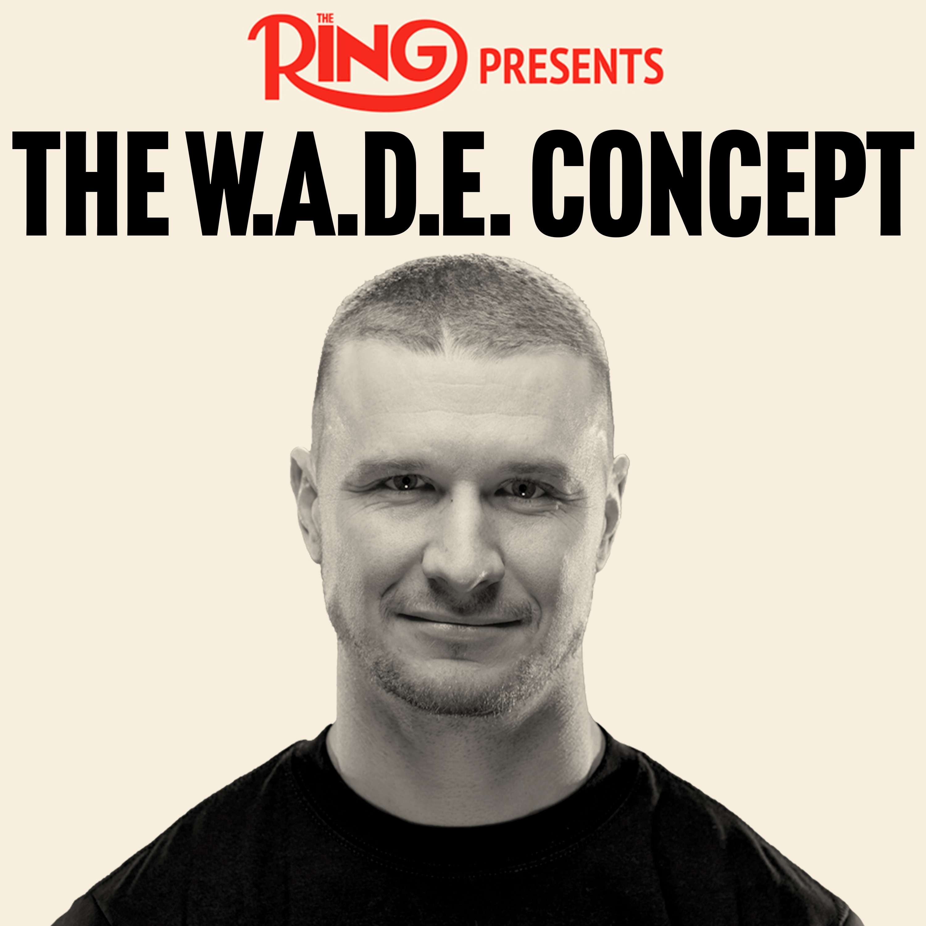 THE W.A.D.E. Concept - Mike Tyson vs Floyd Mayweather Is a TRAINWRECK Waiting To Happen..