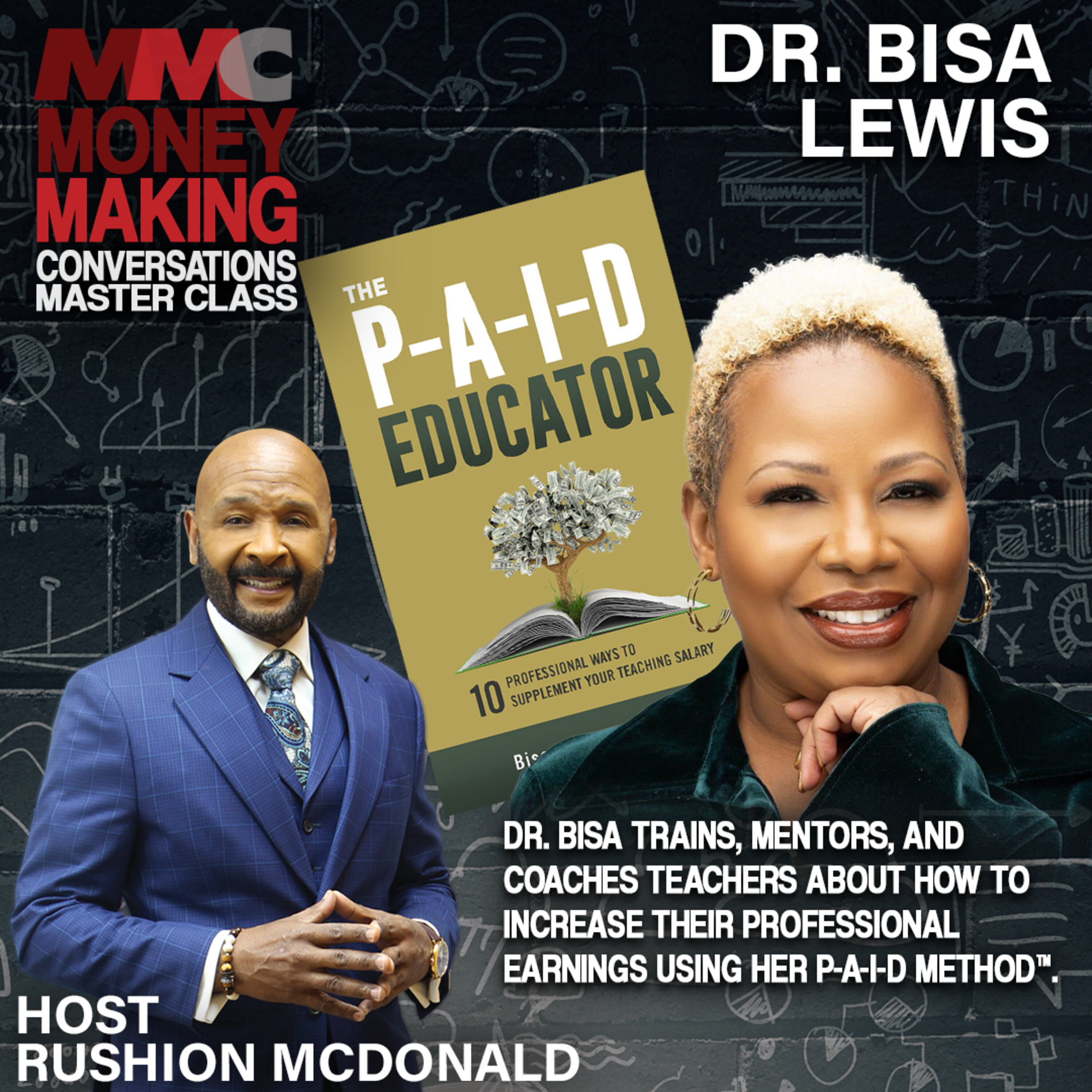 Dr. Bisa trains, mentors, and coaches teachers about how to increase their professional earnings using her P-A-I-D Method™.
