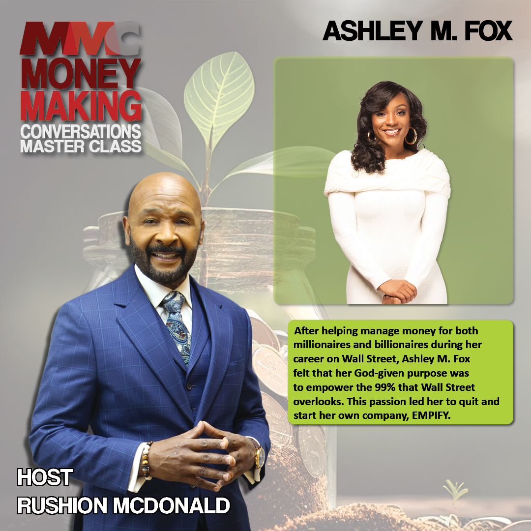 Ashley  M. Fox, a Financial Education Specialist who quit Wall Street and developed a financial literacy program for the minority community.