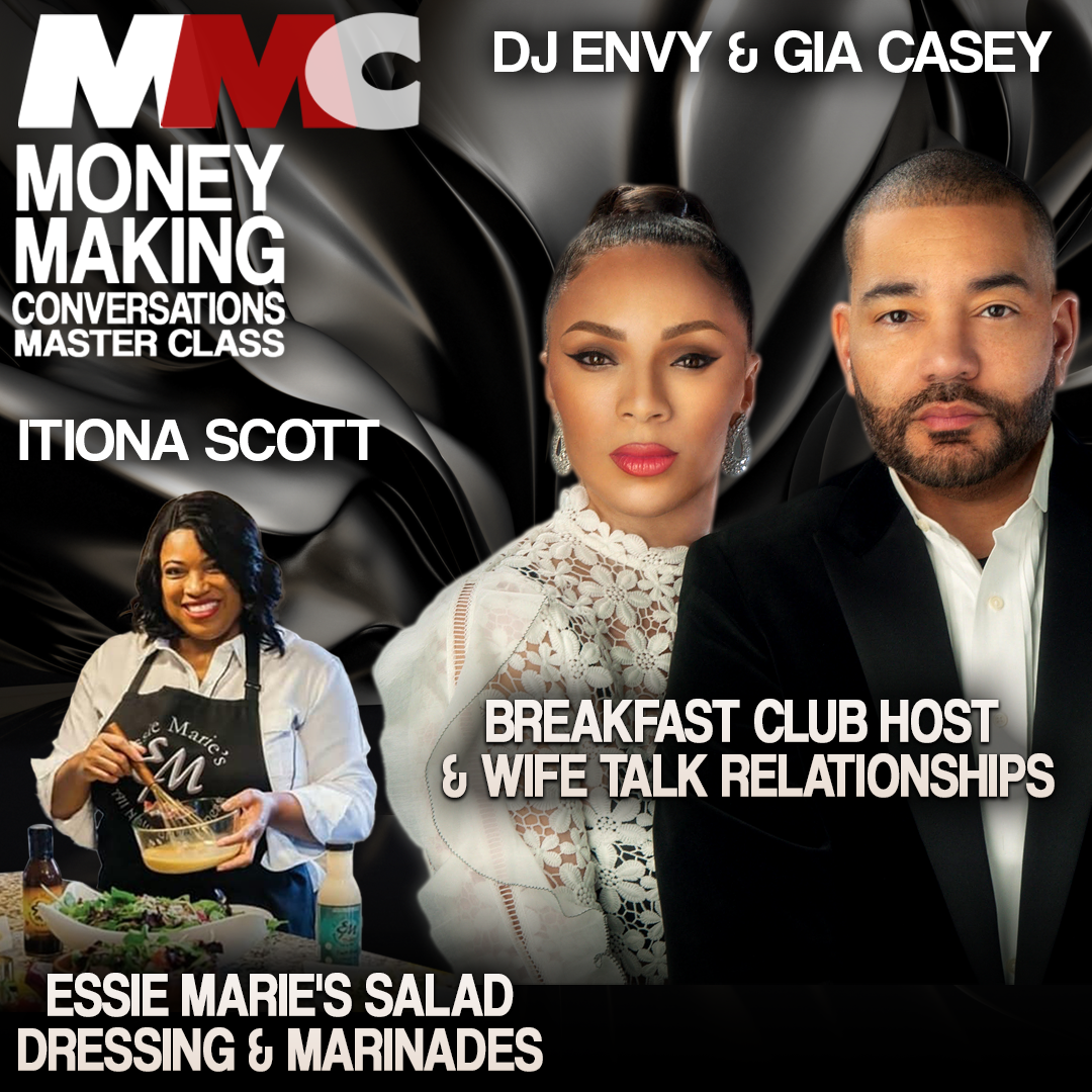 Rushion Interviews Raashaun (DJ Envy from The Breakfast Club) and Gia Casey discuss "Real Life, Real Love." | Itiona Scott on starting first black owned marinade and salad dressing in Whole Foods!