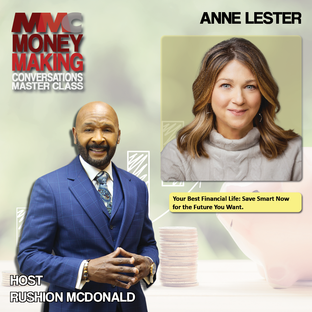 Money Saving Tips for “Your Best Financial Life: Save Smart Now for the Future You Want" from former Head of Retirement Solutions for JPMorgan Asset Management, Anne Lester.