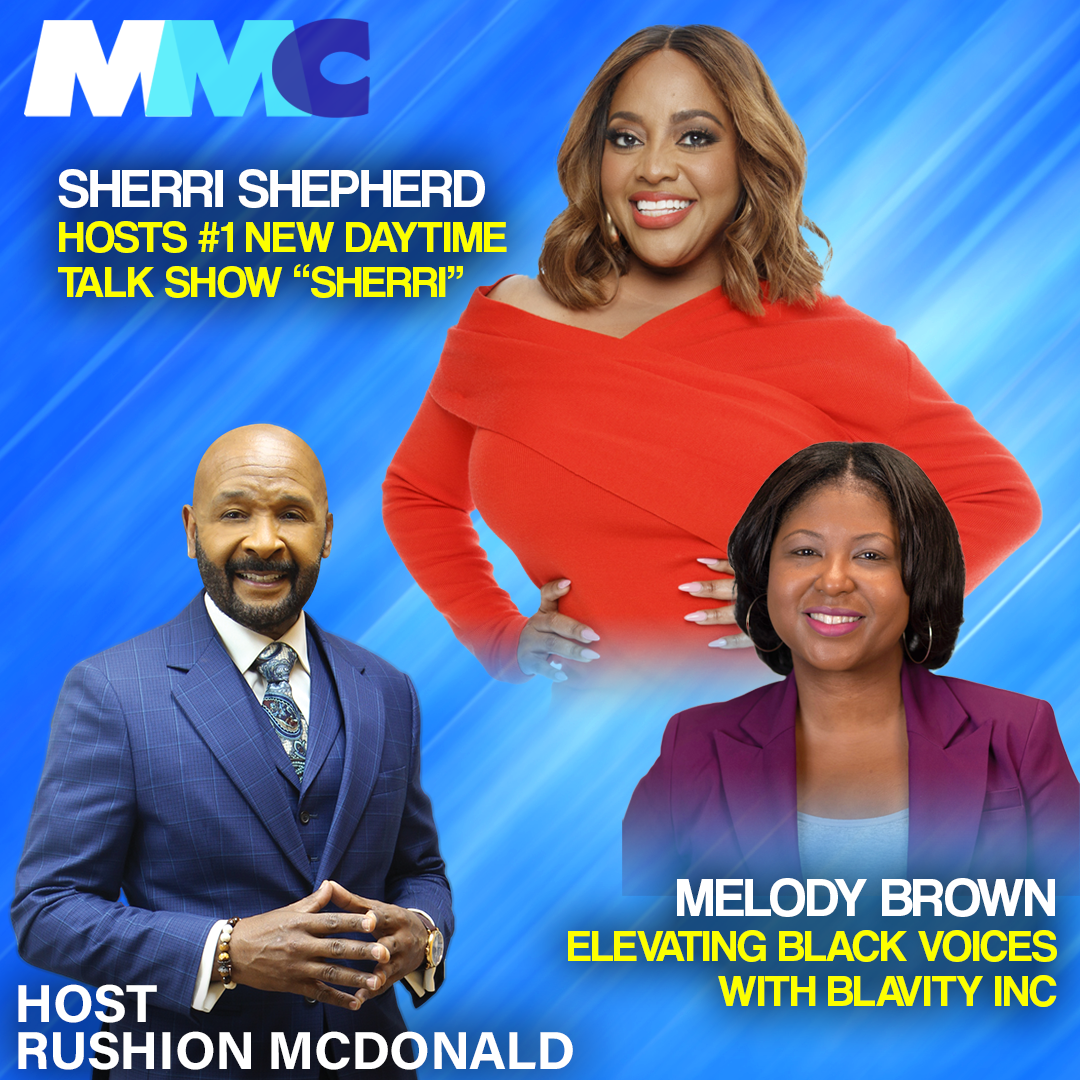 Rushion interviews Sherri Shepherd. She overcame being fired from The View, divorced, and industry rejections to host the #1 new daytime talk show, Sherri and Melody Brown, from slime producer on Double Dare to Associate Vice President of Consumer Media Content at Blavity, Inc