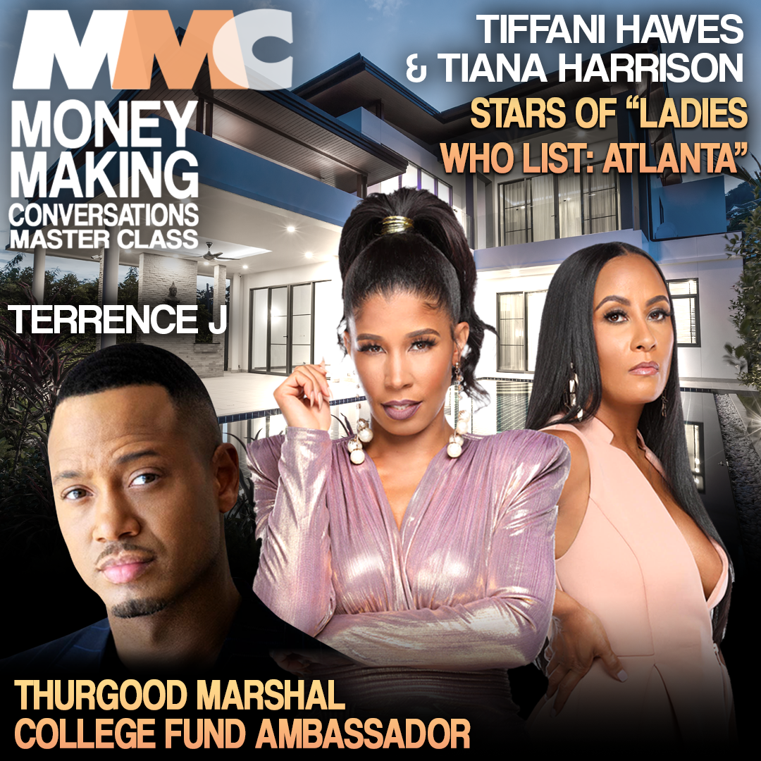 Rushion Interviews Real Estate Advice, colorism allegations, women empowerment & more with Tiffani Hawes & Tiana Harrison, stars of Own's "Ladies Who List: Atlanta." | Terrence J reveals how he went from HBCU to Hollywood Stardom!