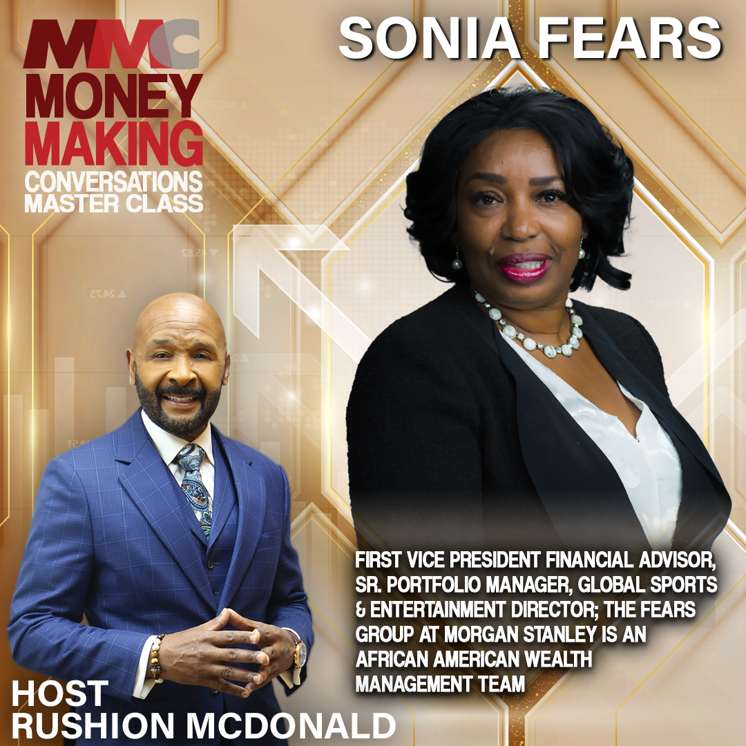 Financial tips and compounded interest success stories from Expert Sonia Fears who leads the All-Black Wealth Management Team at Morgan Stanley Financial.