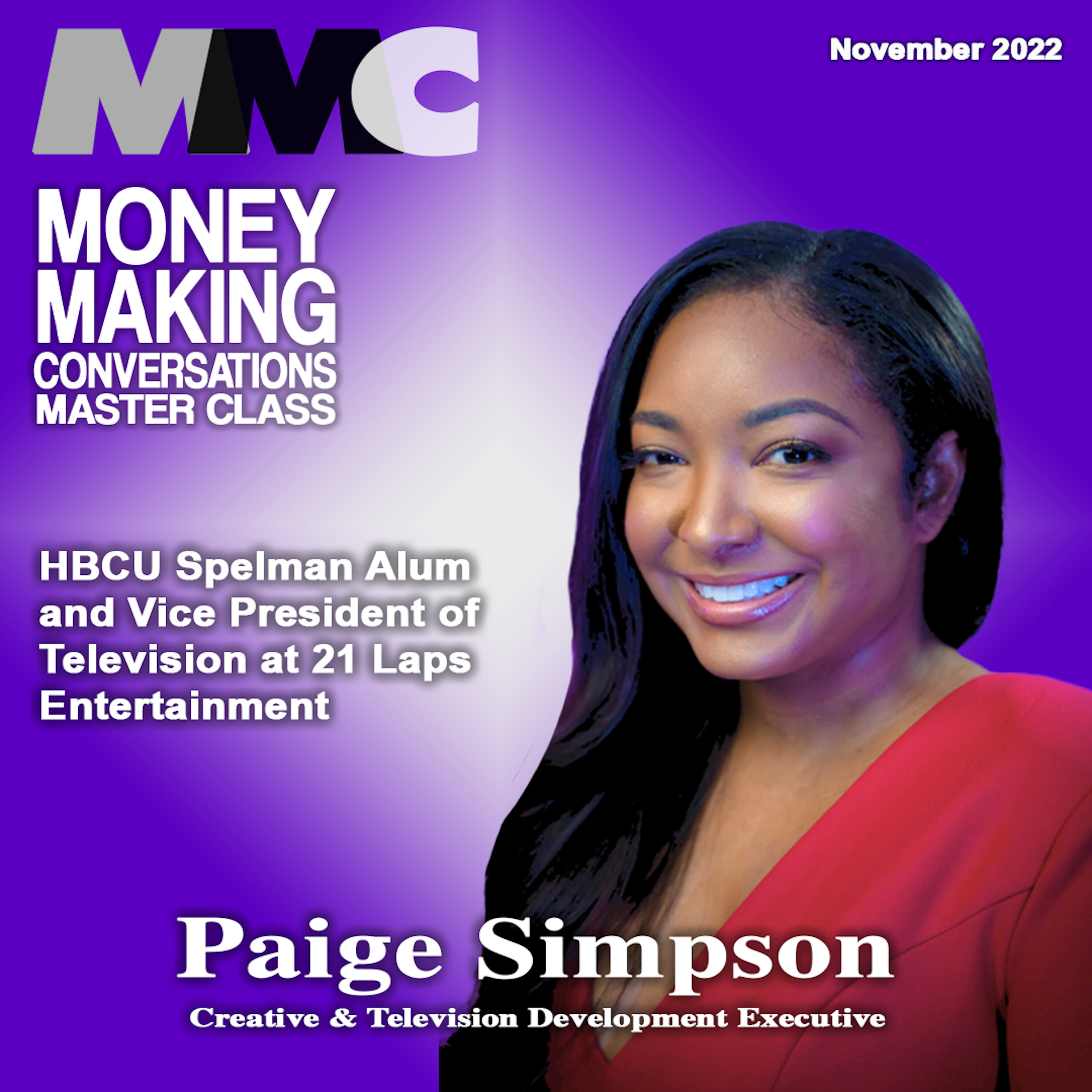 Rushion Interviews Paige Simpson, Vice President of 21 Laps Entertainment, and she discusses how attending an HBCU contributed to her success in the entertainment industry!