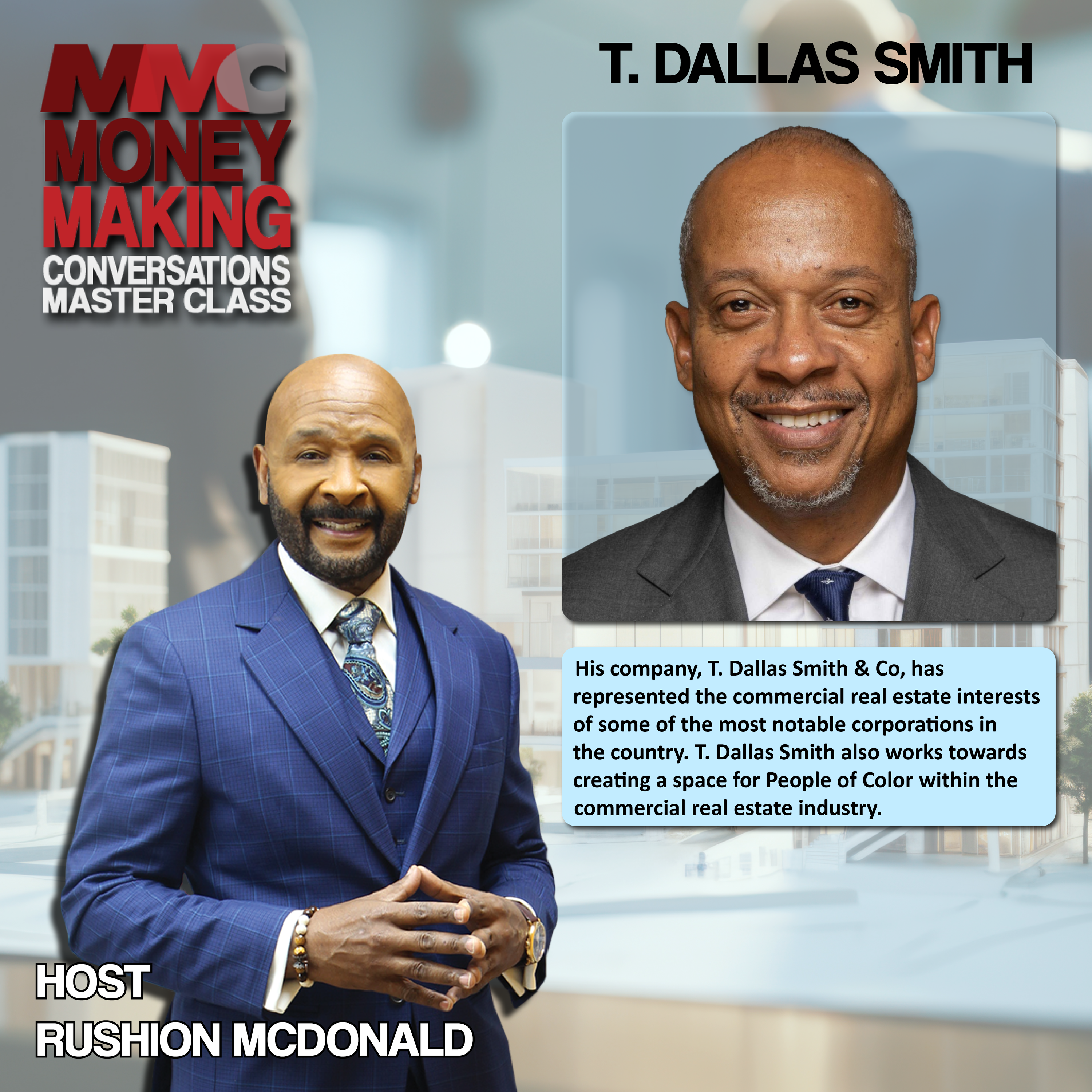 Faith and Business: Built the largest African American-owned pure tenant commercial real estate firm in the country, clients like IBM, AT&T, Microsoft, & Truist.
