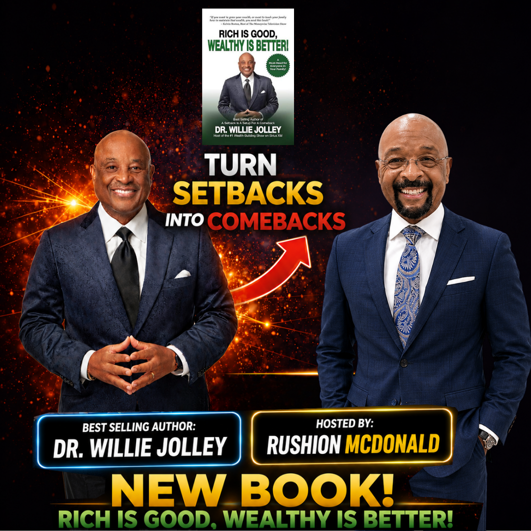 Financial Tip: Dr, Willie Jolley's new Book, “Rich is Good, Wealthy is Better” and the teachings within it. episode artwork