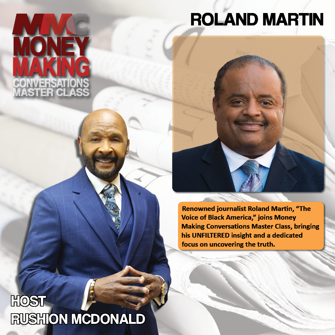 Black Star Network's Founder Roland Martin is unfiltered social commentary, and he's bestowed the moniker, 