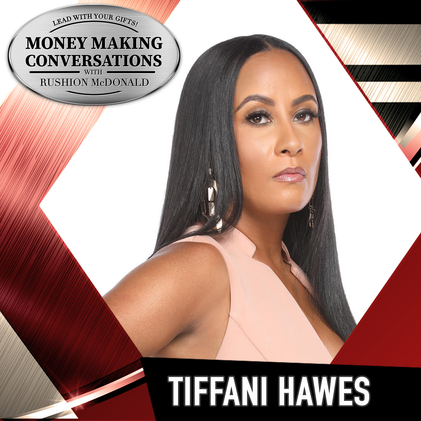 Rushion Interviews OWN's "Ladies Who List: Atlanta" star, Tiffani Hawes, talks real estate, financial planning, balancing family, business and reality TV.