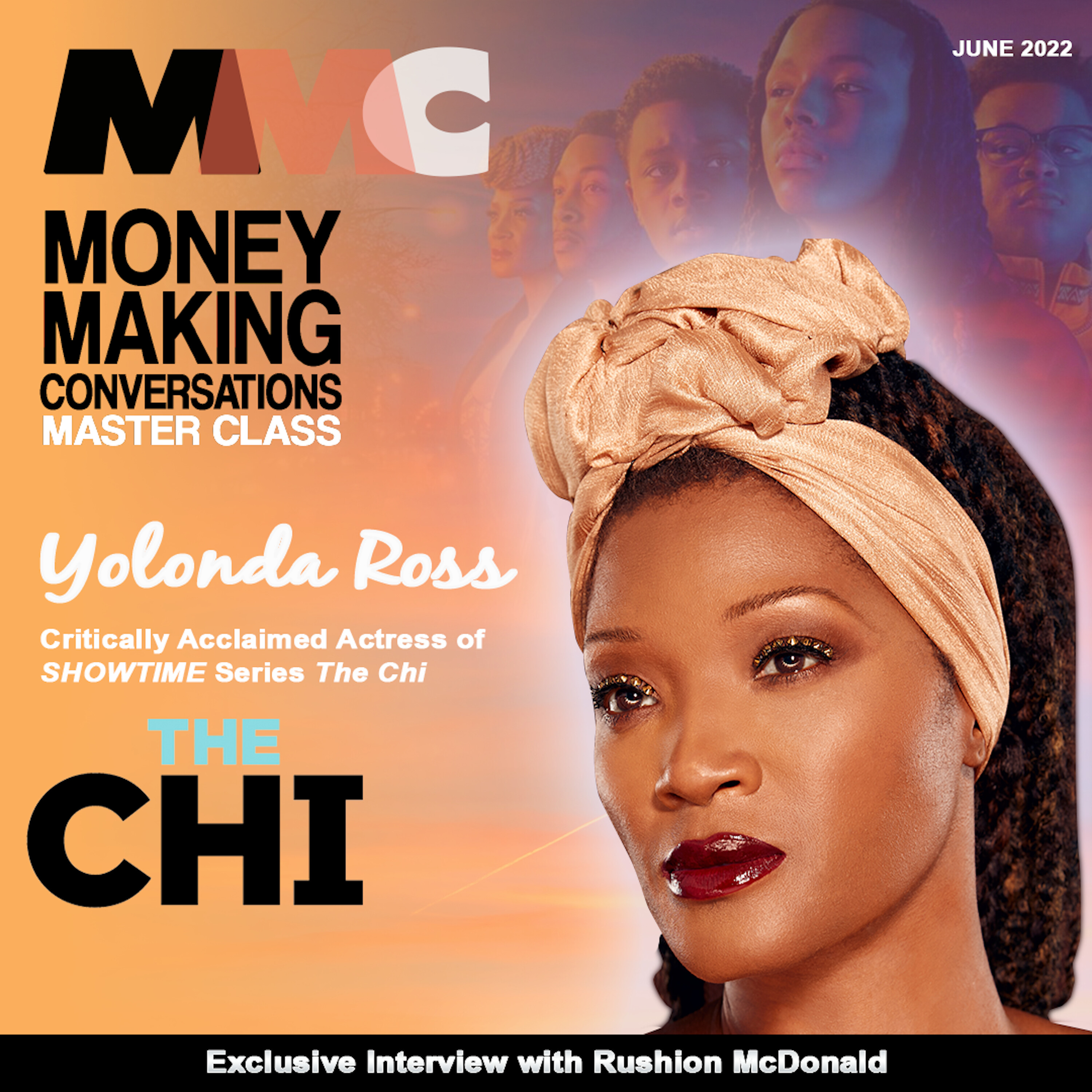 Rushion Interviews Yolonda Ross about her acting career and work on Showtime's "The Chi"!