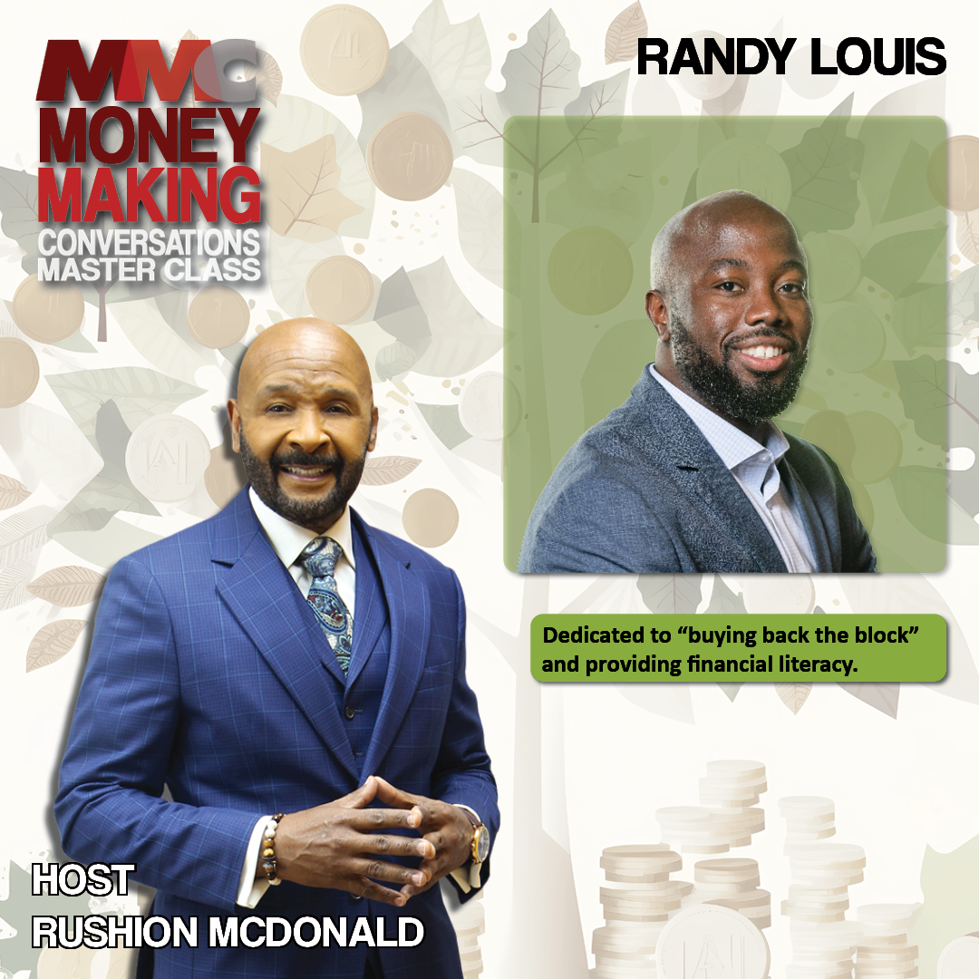 You can Buy back your neighborhood block with a plan; athletes are getting paid with NIL deals and financial literacy with Randy Louis.
