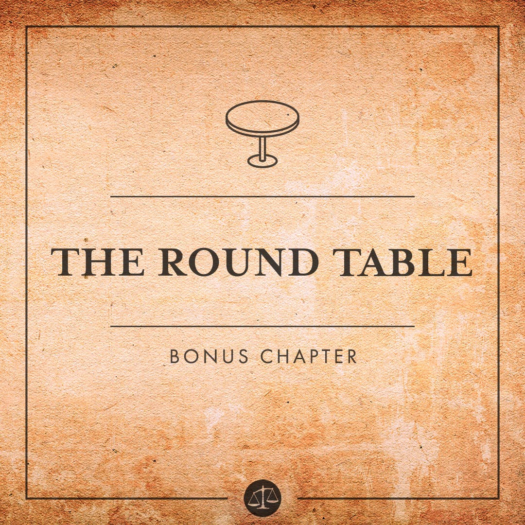 Bonus: The Round Table