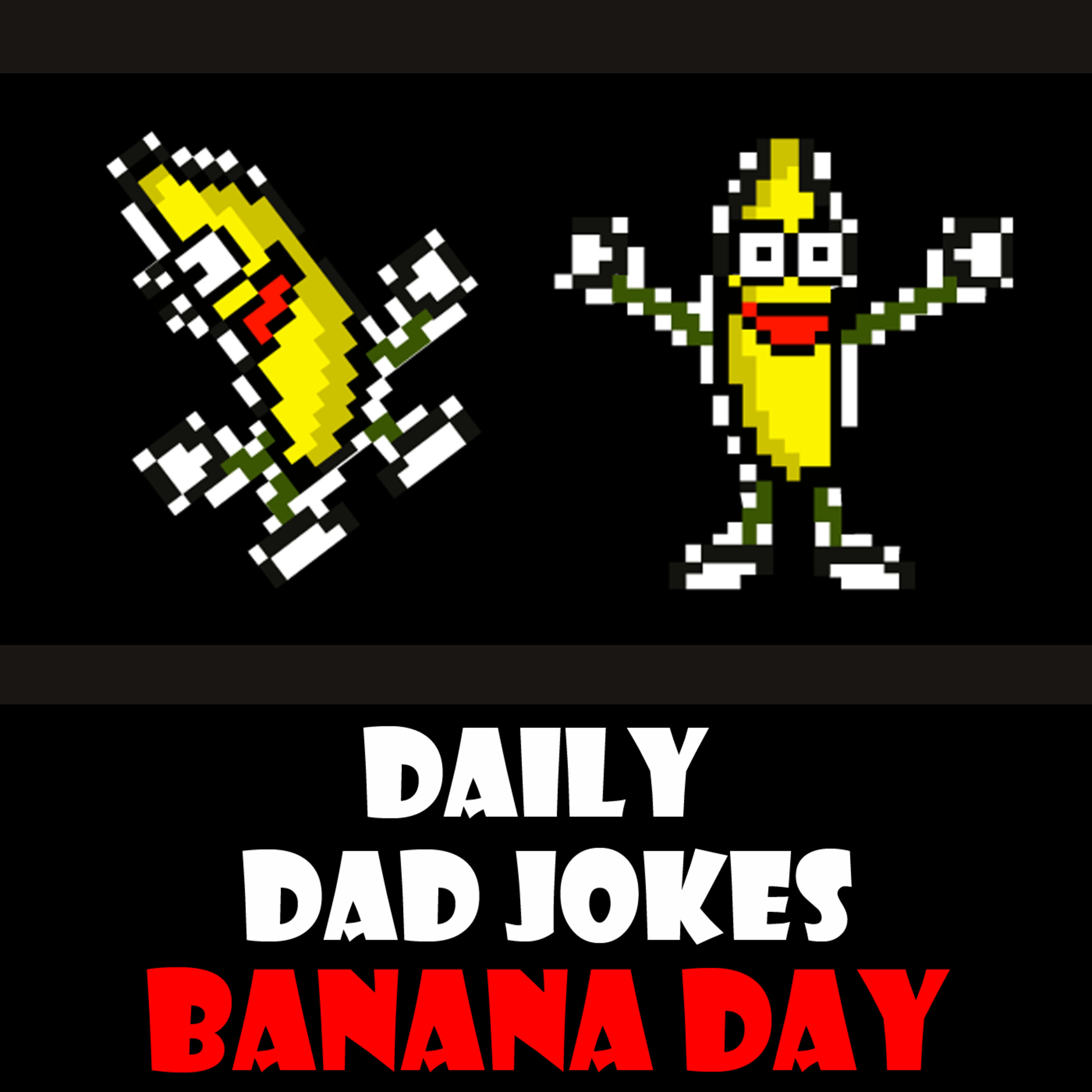 National Banana Day! Very a-peeling Dad Jokes! 17 April 2024