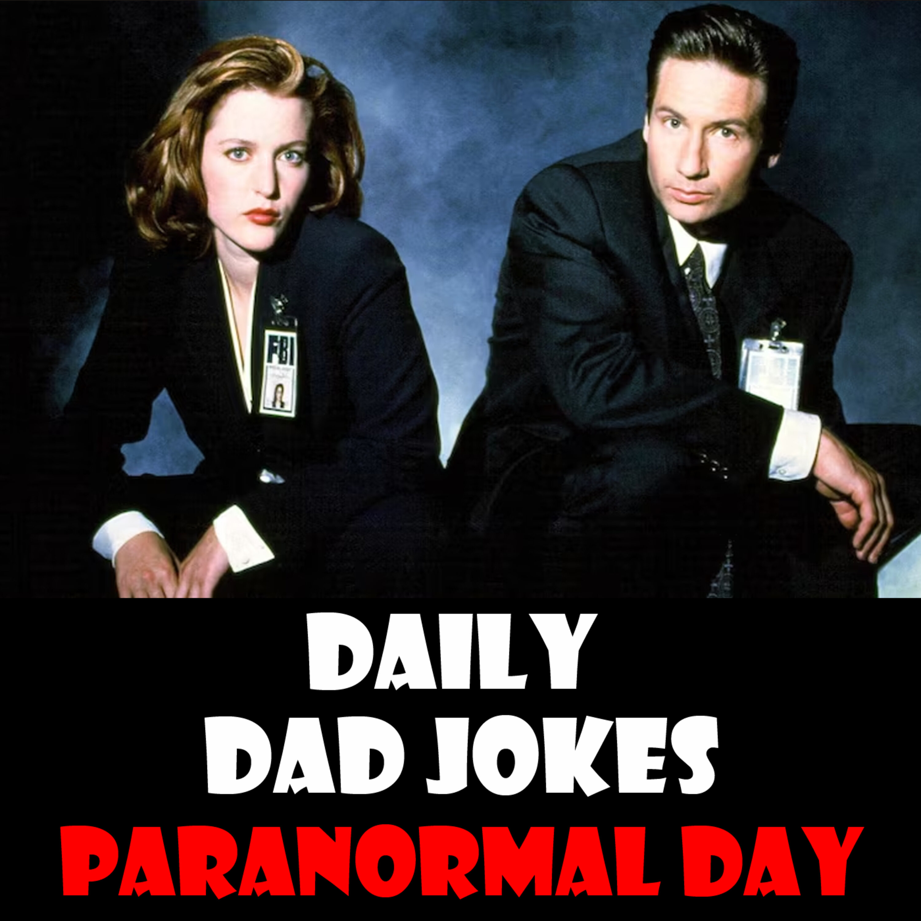 National Paranormal Day! Dad Jokes from other side! 03 May 2024