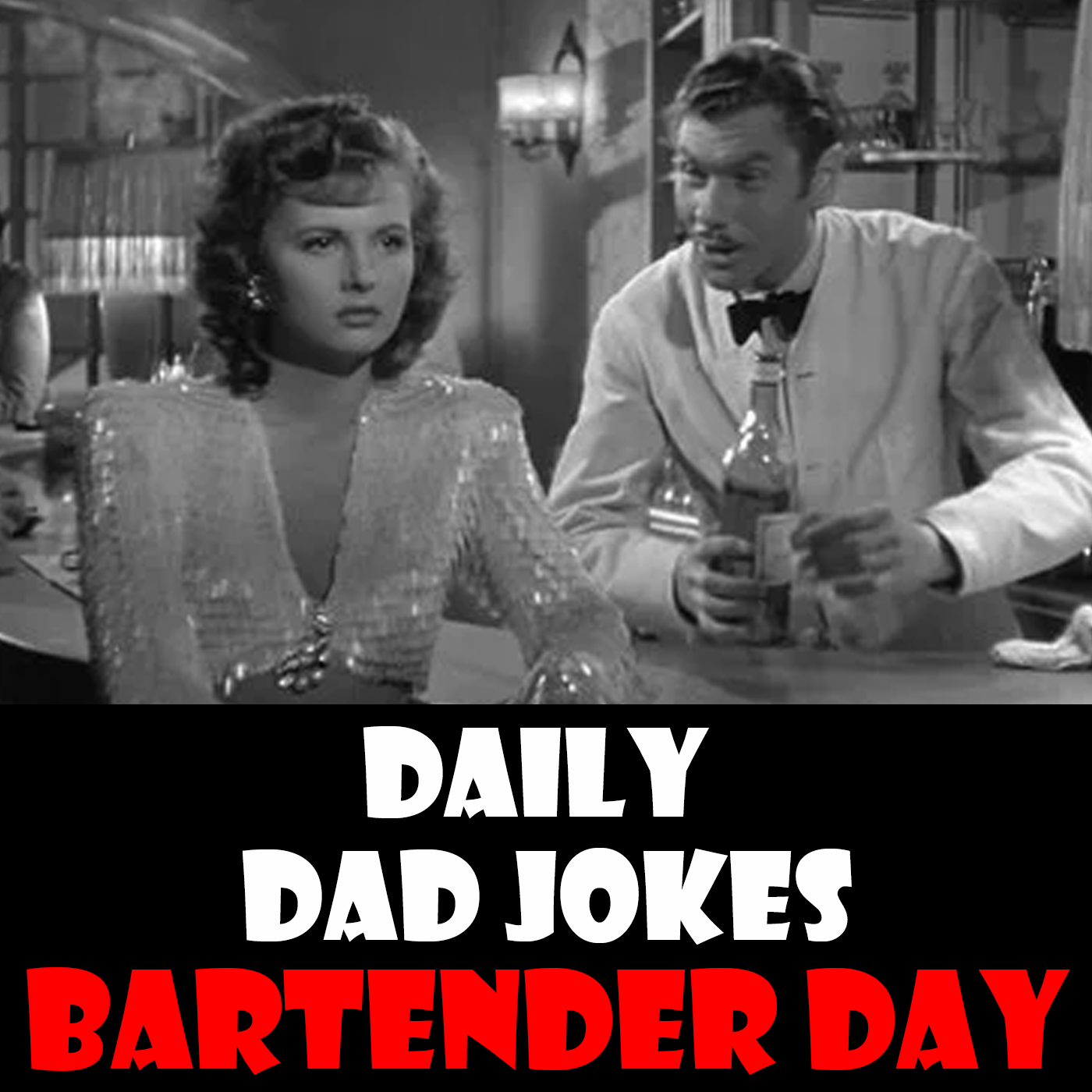 National Bartender Day! Here's a round of dad jokes! 24 February 2025