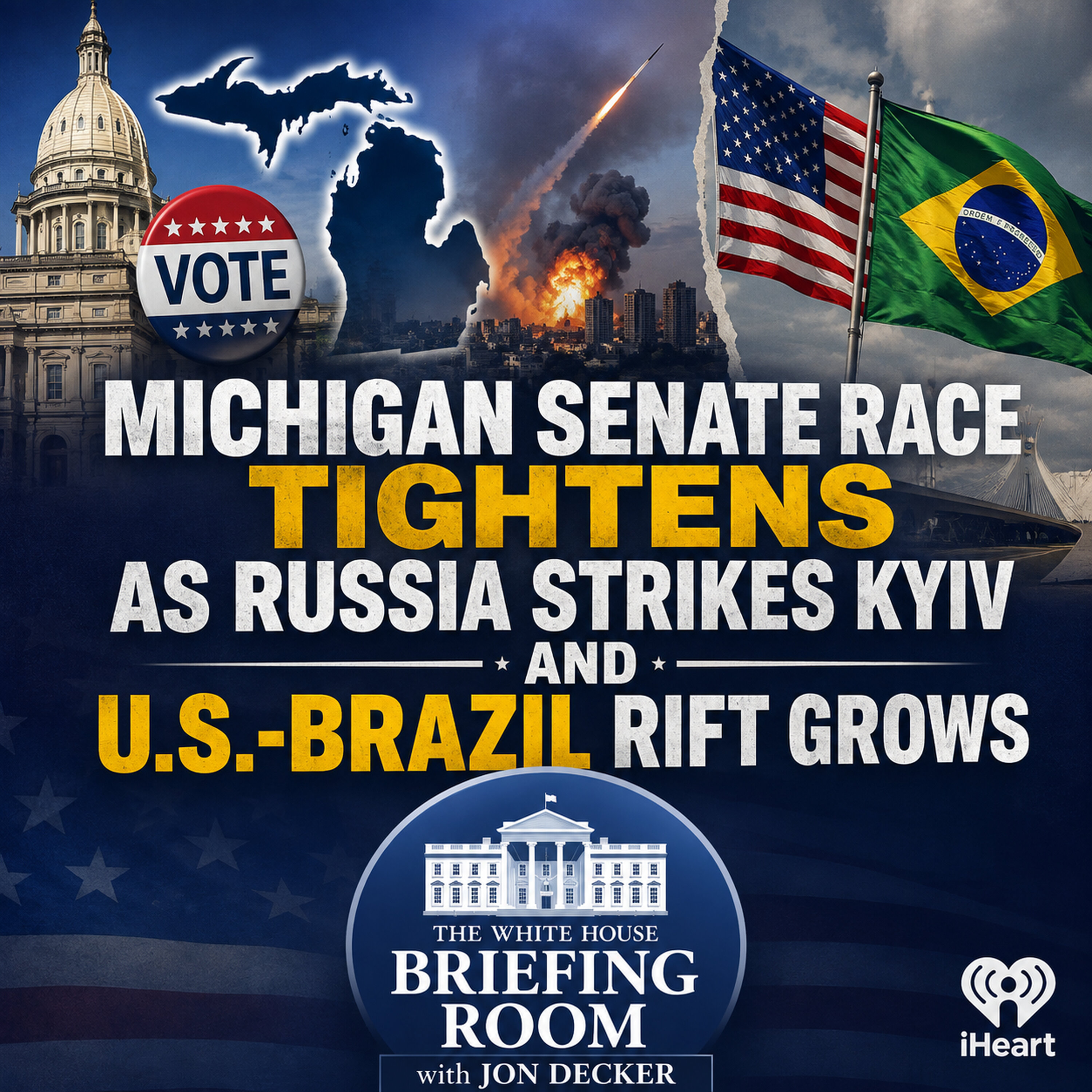 Michigan Senate Primary Too Close to Call, Russia Pounds Kyiv & U.S.-Brazil Tensions Escalate episode artwork